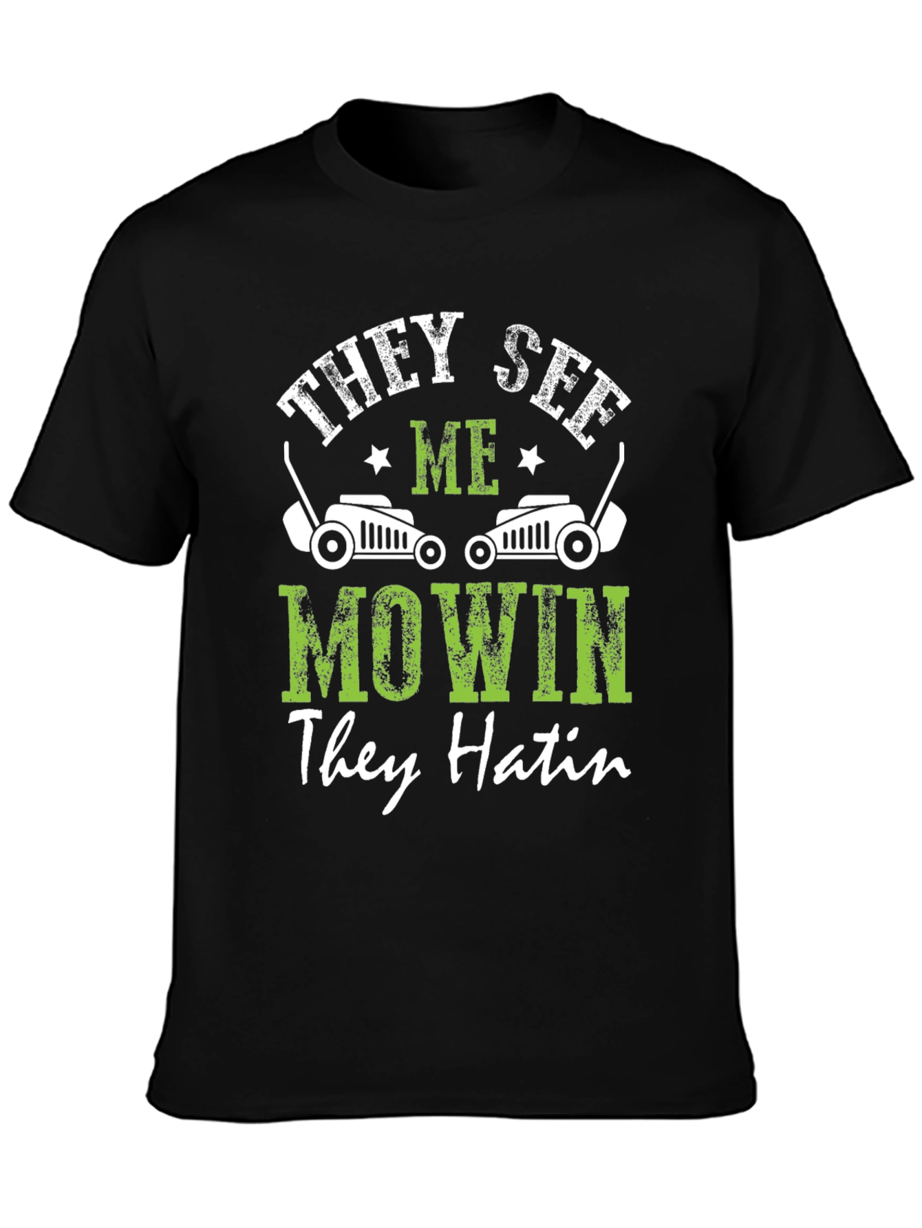They See Me Mowin Mens Black Graphic Tee