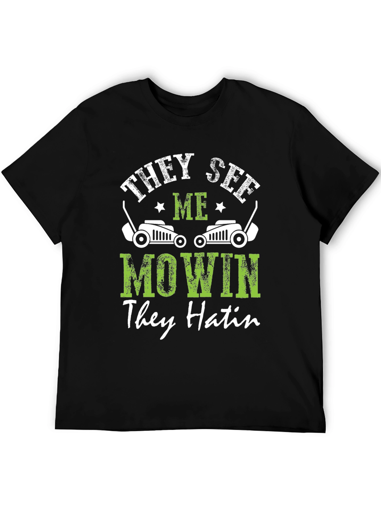 They See Me Mowin Mens Black Graphic Tee