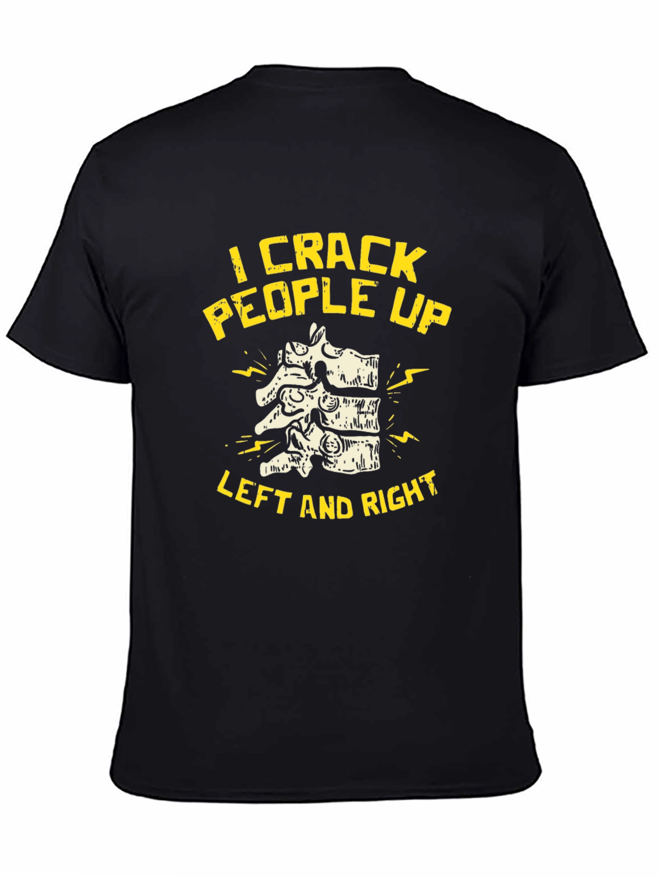 Chiropractor I Crack People Up Black T-Shirt