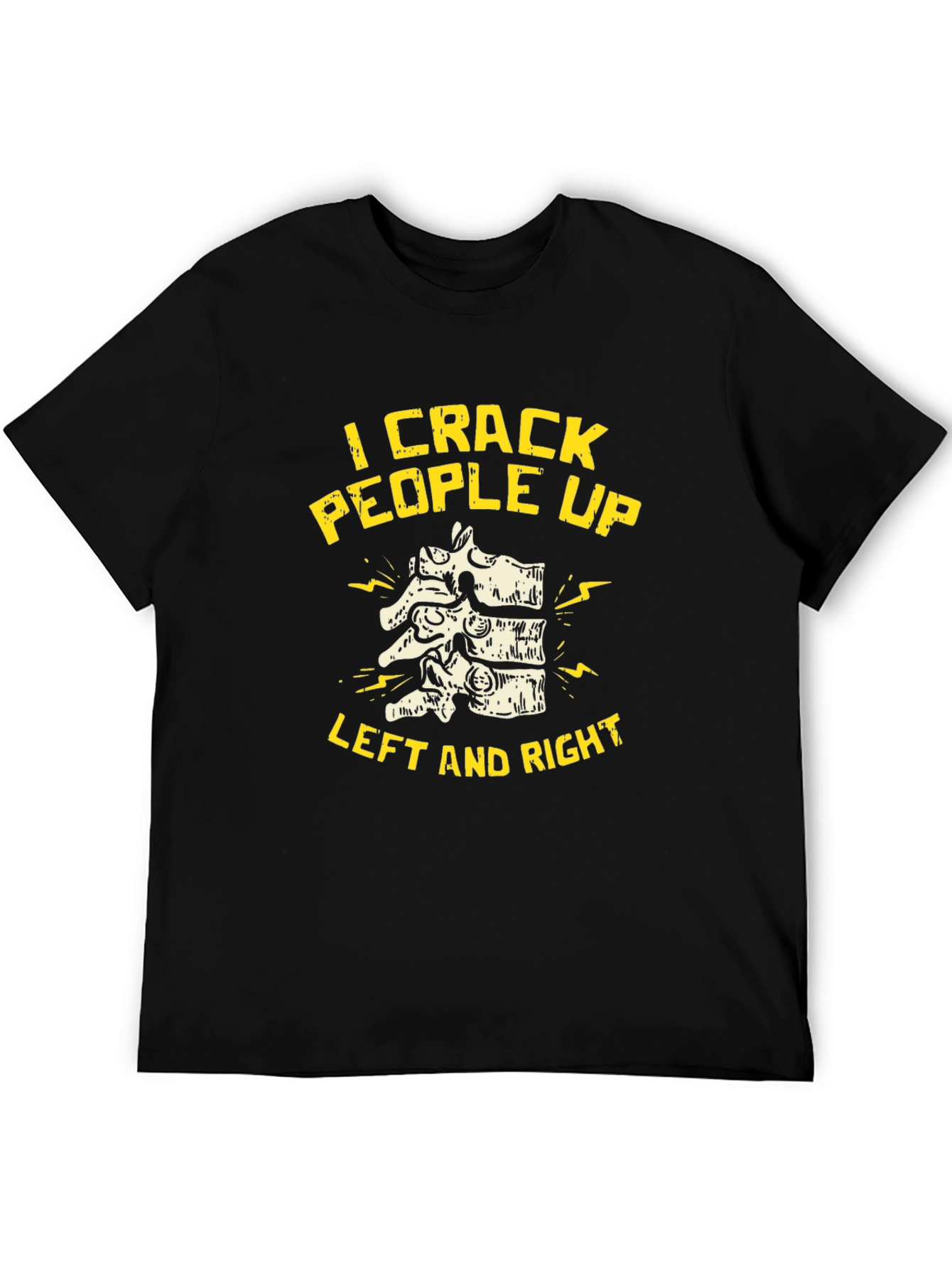 Chiropractor I Crack People Up Black T-Shirt