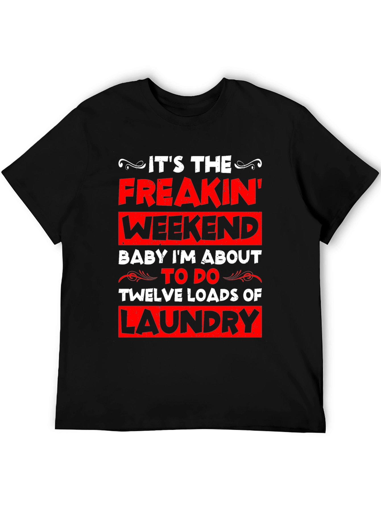 Funny Laundry Weekend Graphic Tee