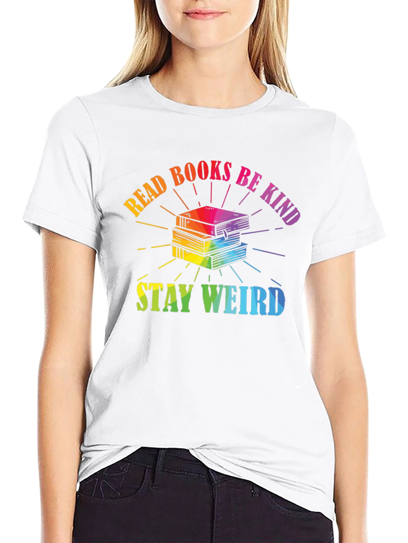 Read Books Be Kind Stay Weird T-Shirt