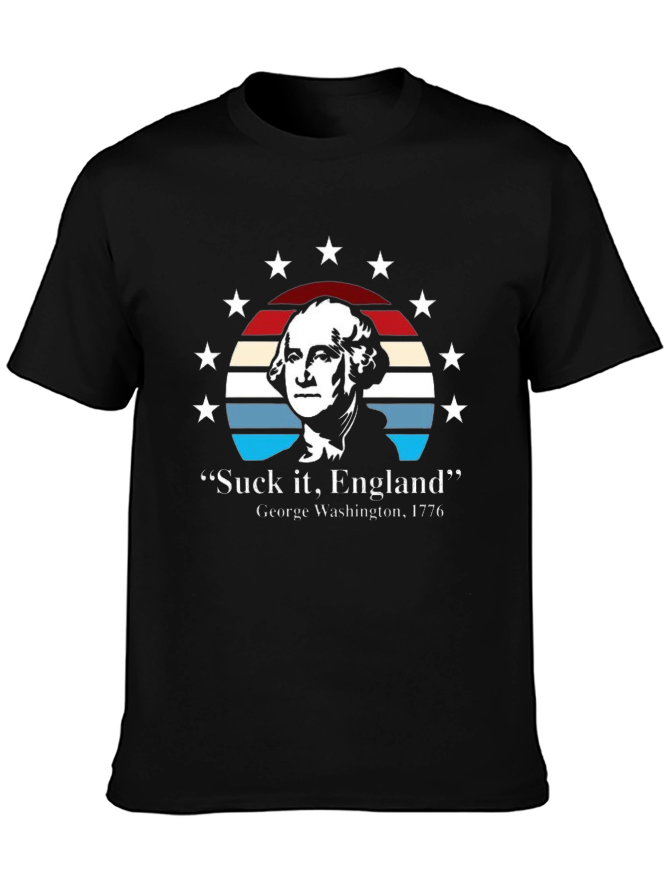 Suck It England T-Shirt - George Washington 1776