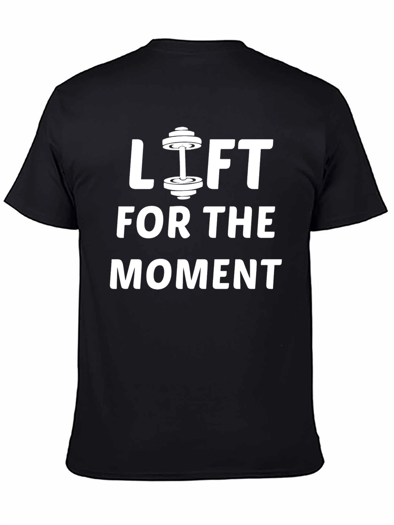 Lift For The Moment Gym T-Shirt