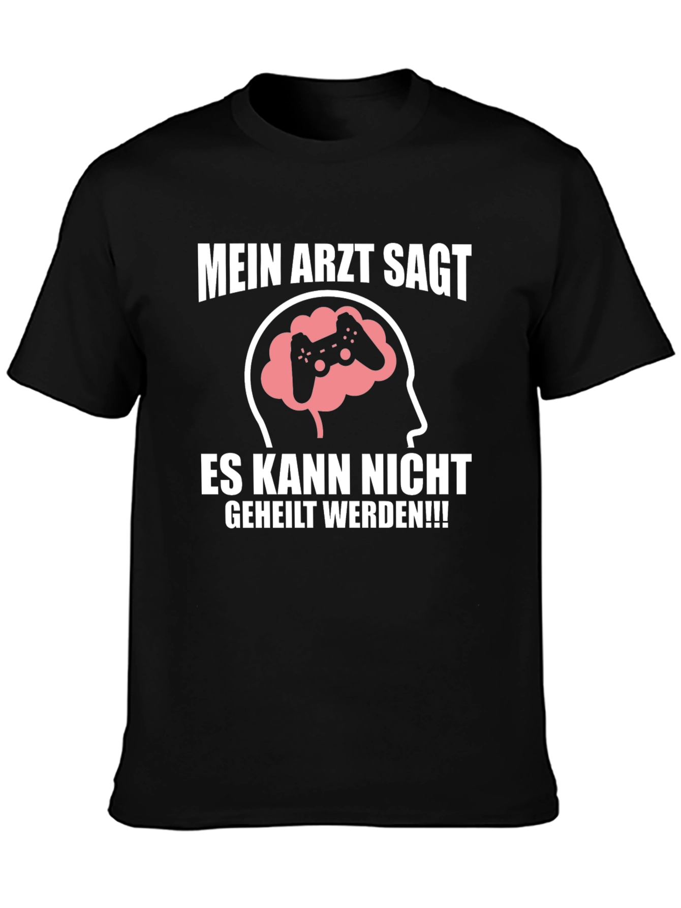 Gamers Remedy T-Shirt: My Doctor Says...