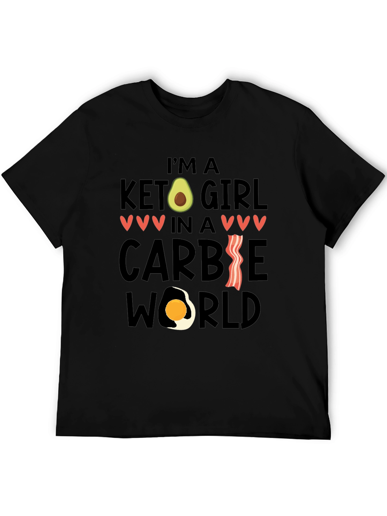 Keto Girl in a Carbie World T-Shirt