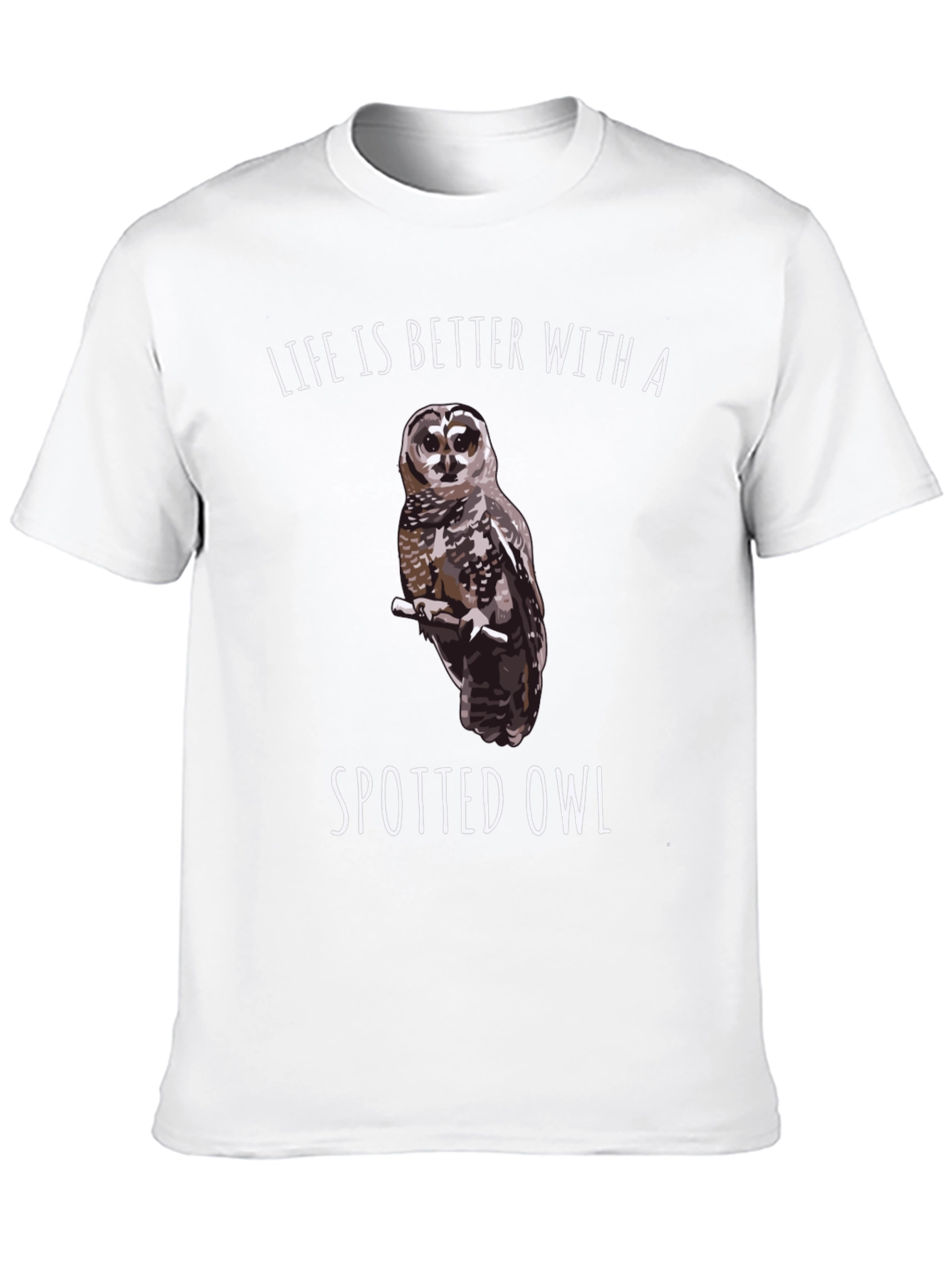 Spotted Owl Graphic T-Shirt: Life is Better