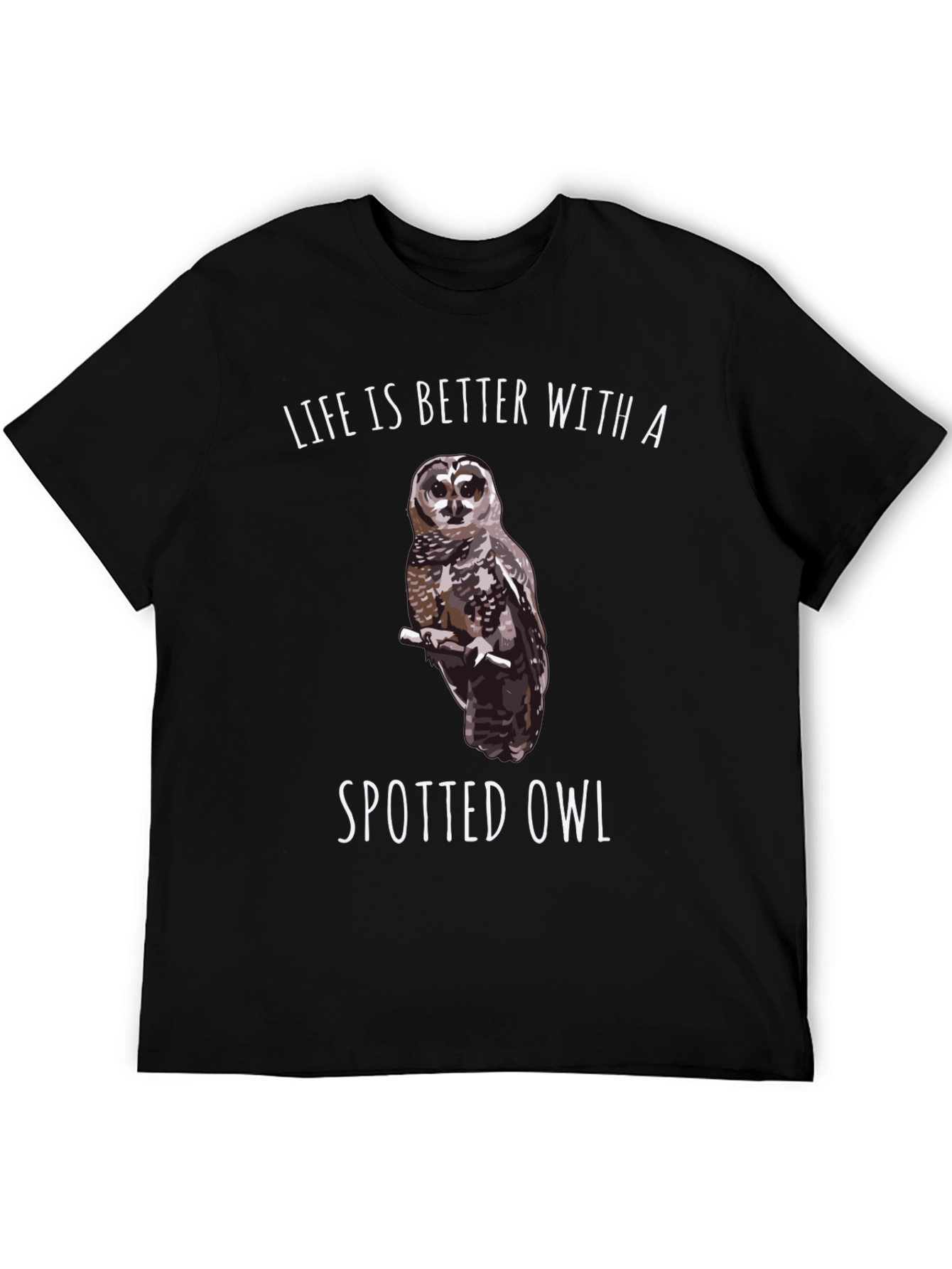 Spotted Owl Graphic T-Shirt: Life is Better