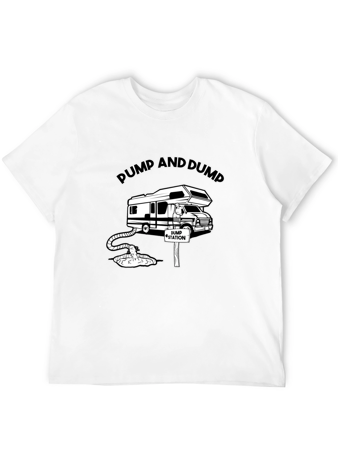 Pump and Dump RV T-Shirt