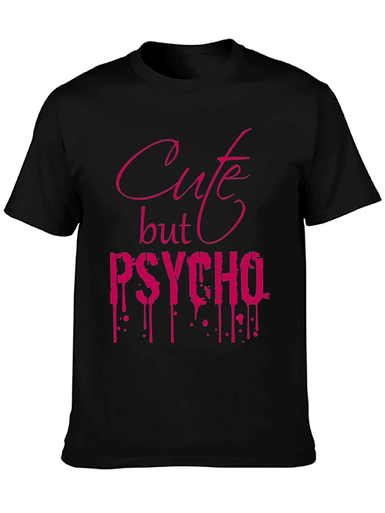 Cute but Psycho Graphic Tee