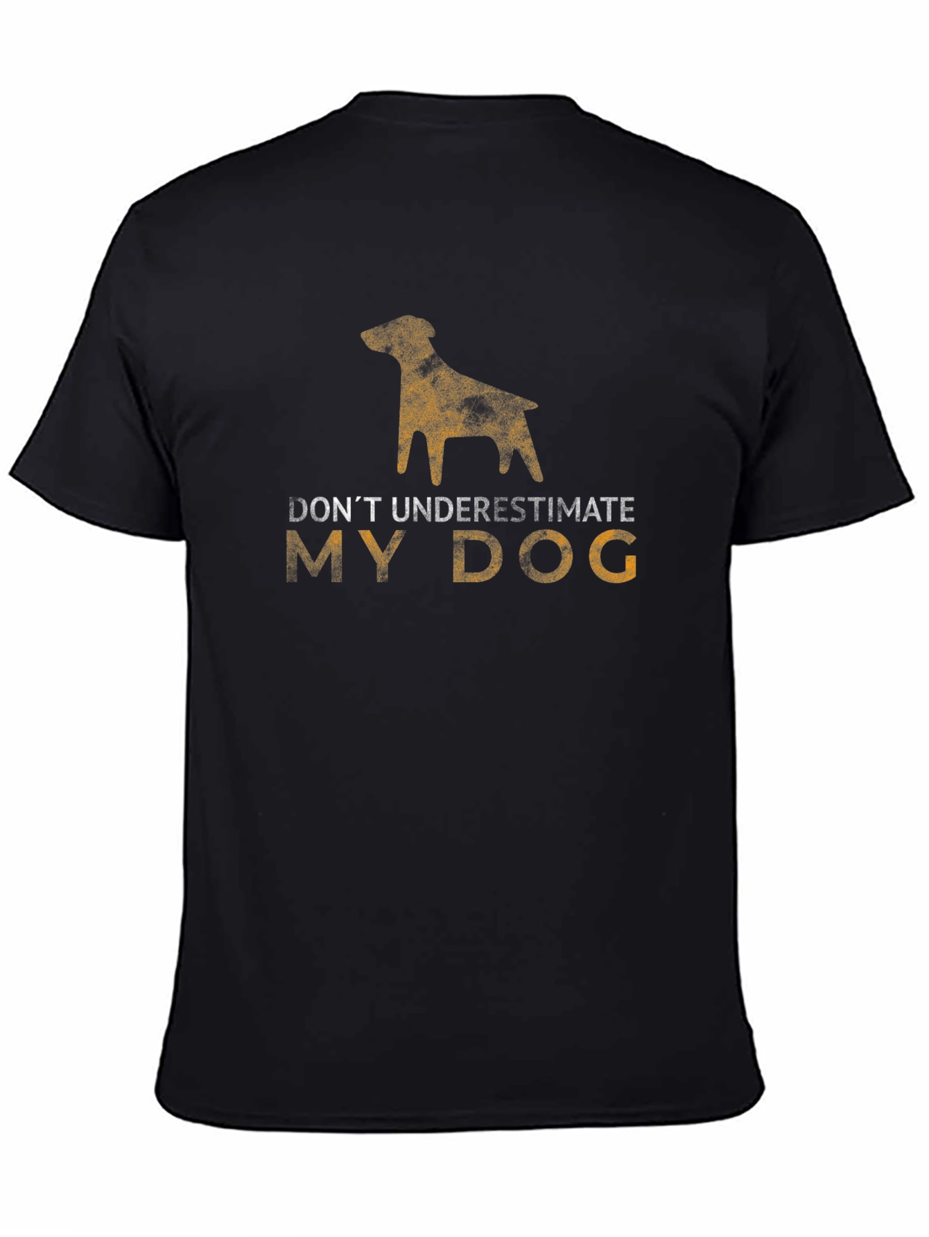 Dont Underestimate My Dog Black T-Shirt