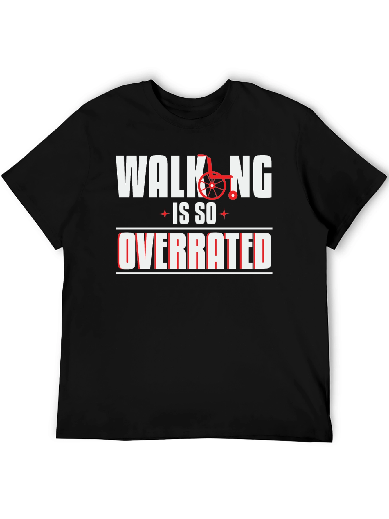 Walking is So Overrated Graphic Tee
