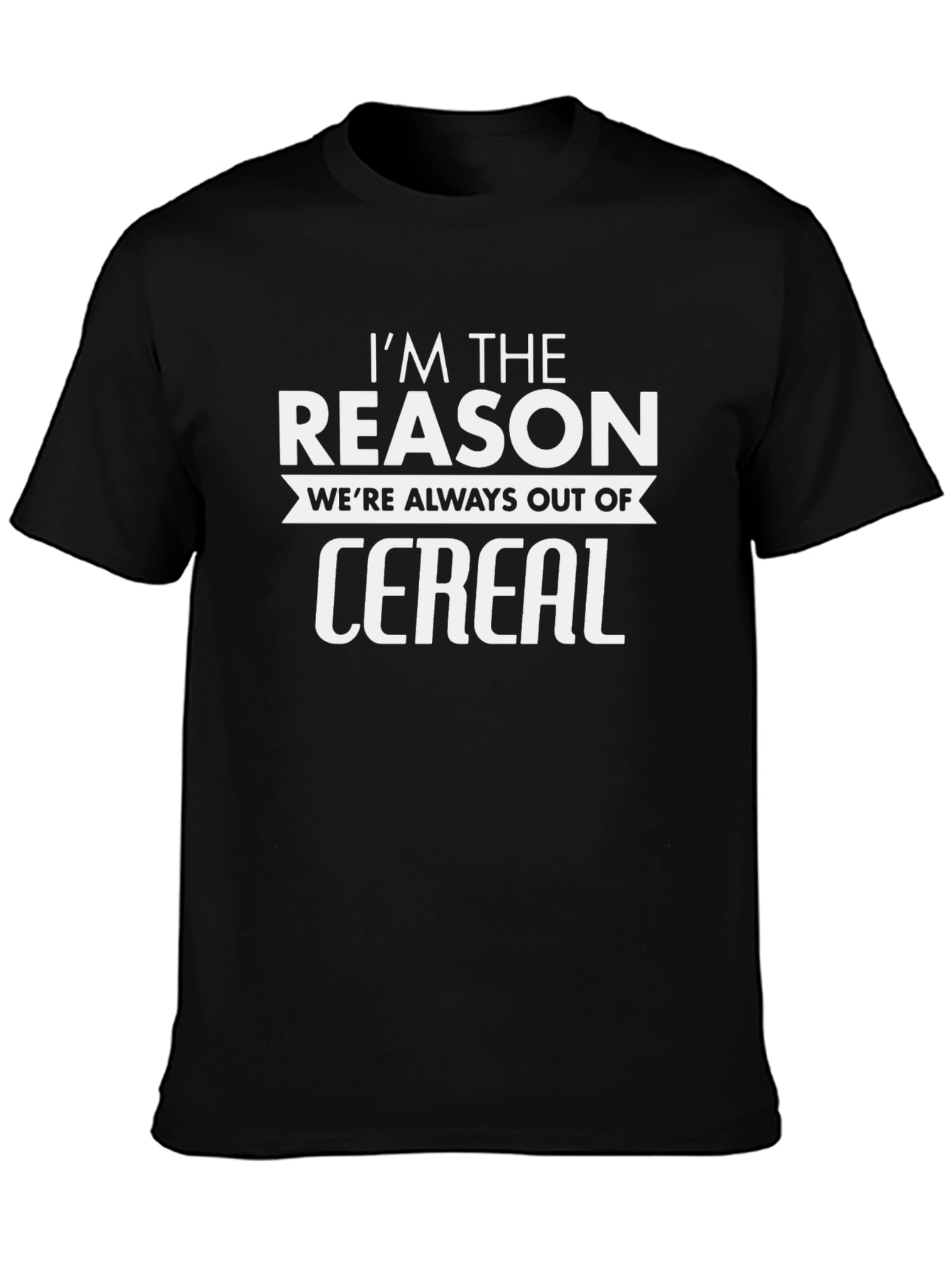 Funny Im The Reason Cereal Graphic T-Shirt