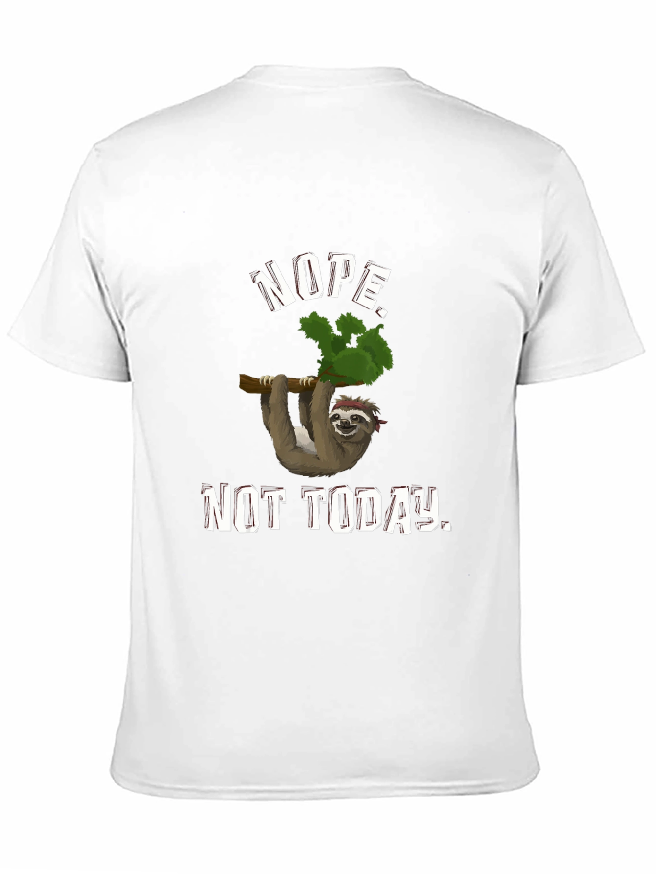 Nope Not Today Sloth Graphic Tee
