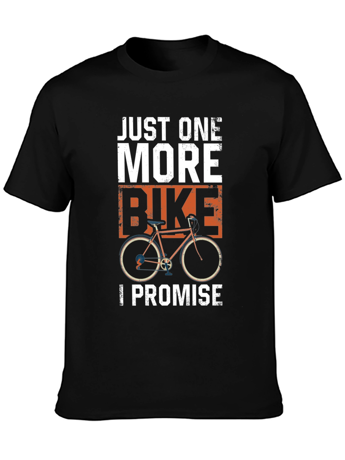 Just One More Bike T-Shirt - Cycling Apparel