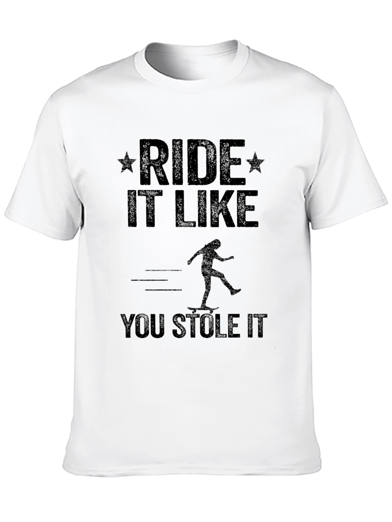 Ride It Like You Stole It Graphic Tee