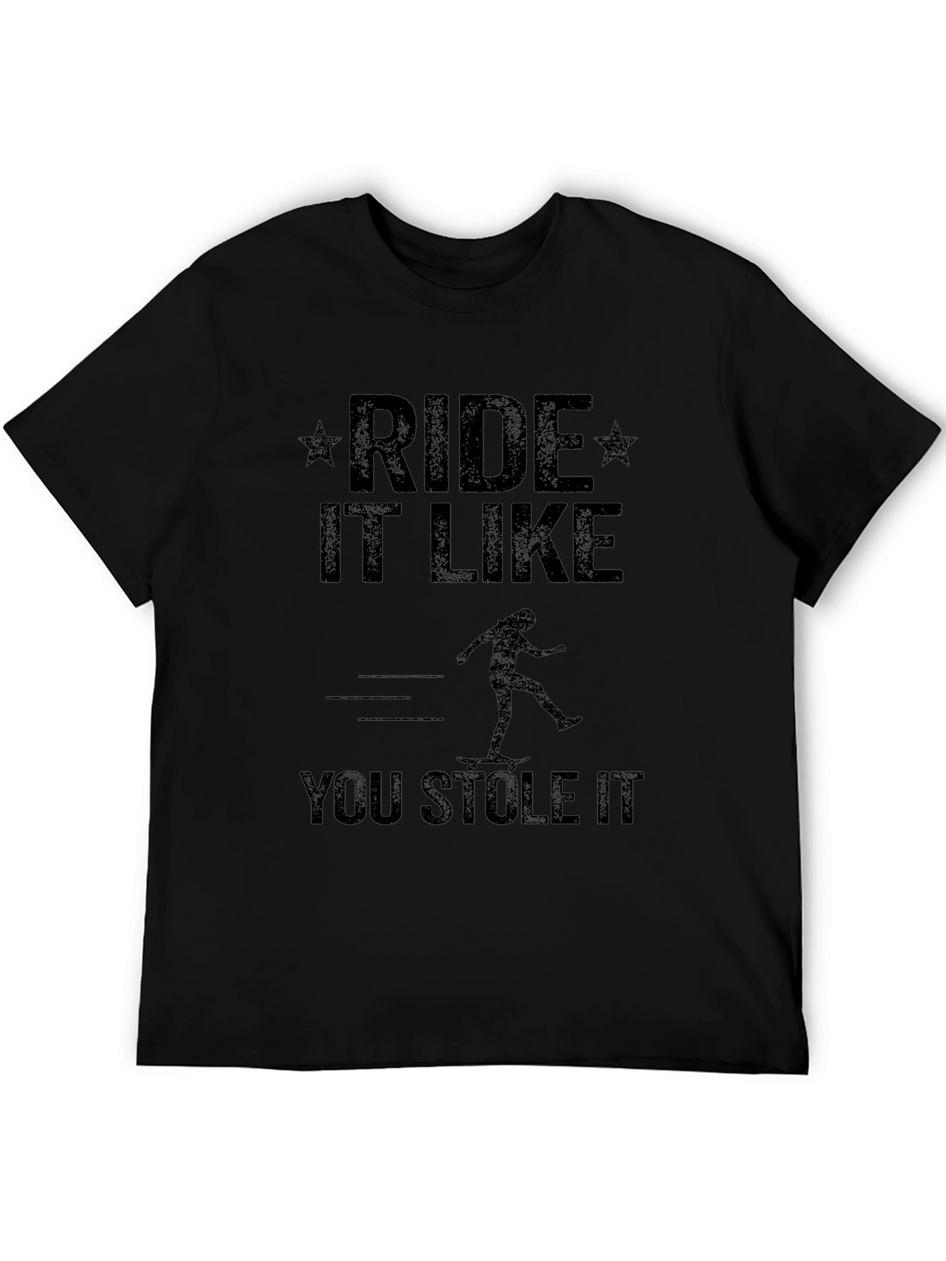Ride It Like You Stole It Graphic Tee