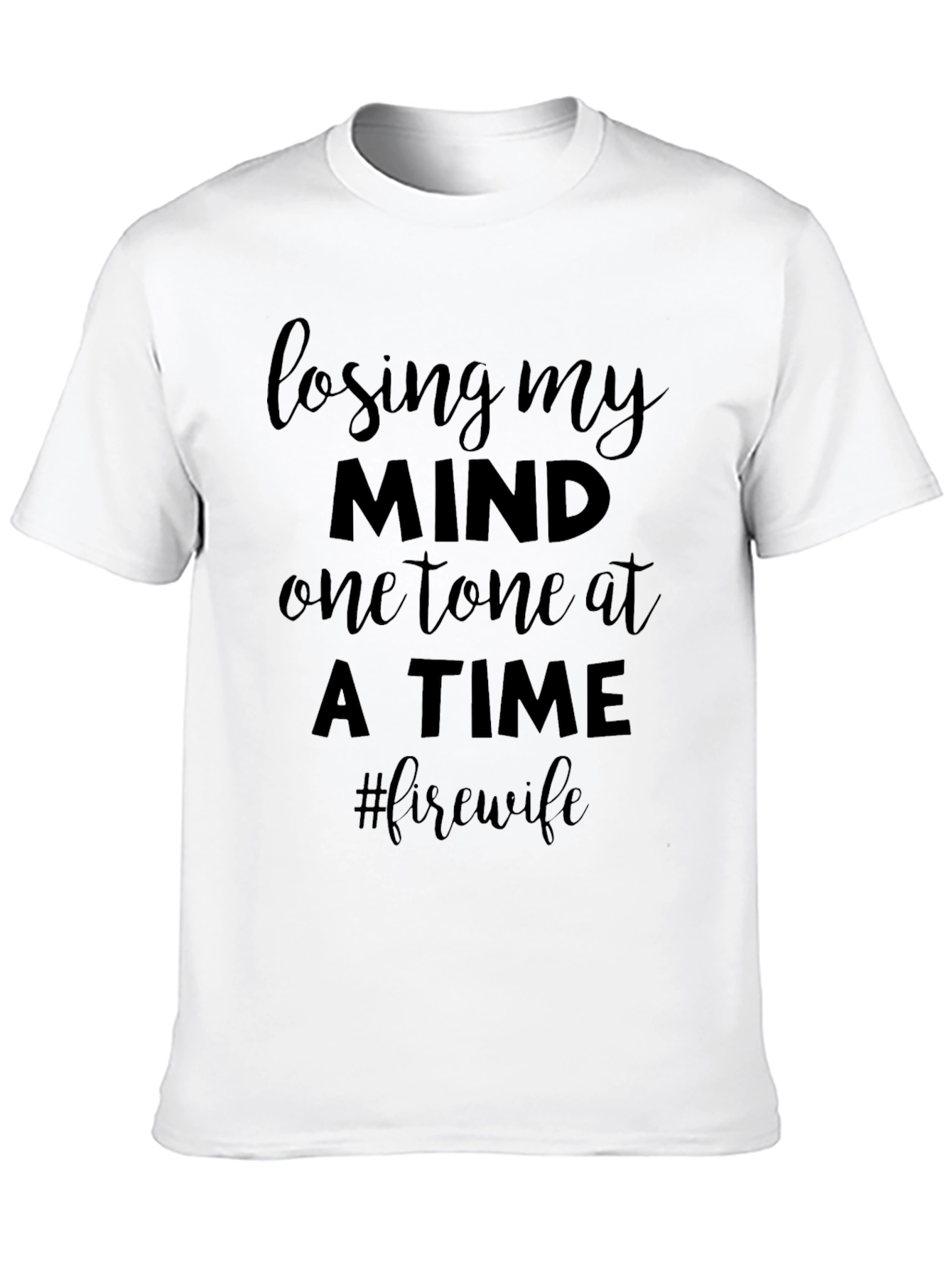 Losing My Mind Firewife Graphic Tee