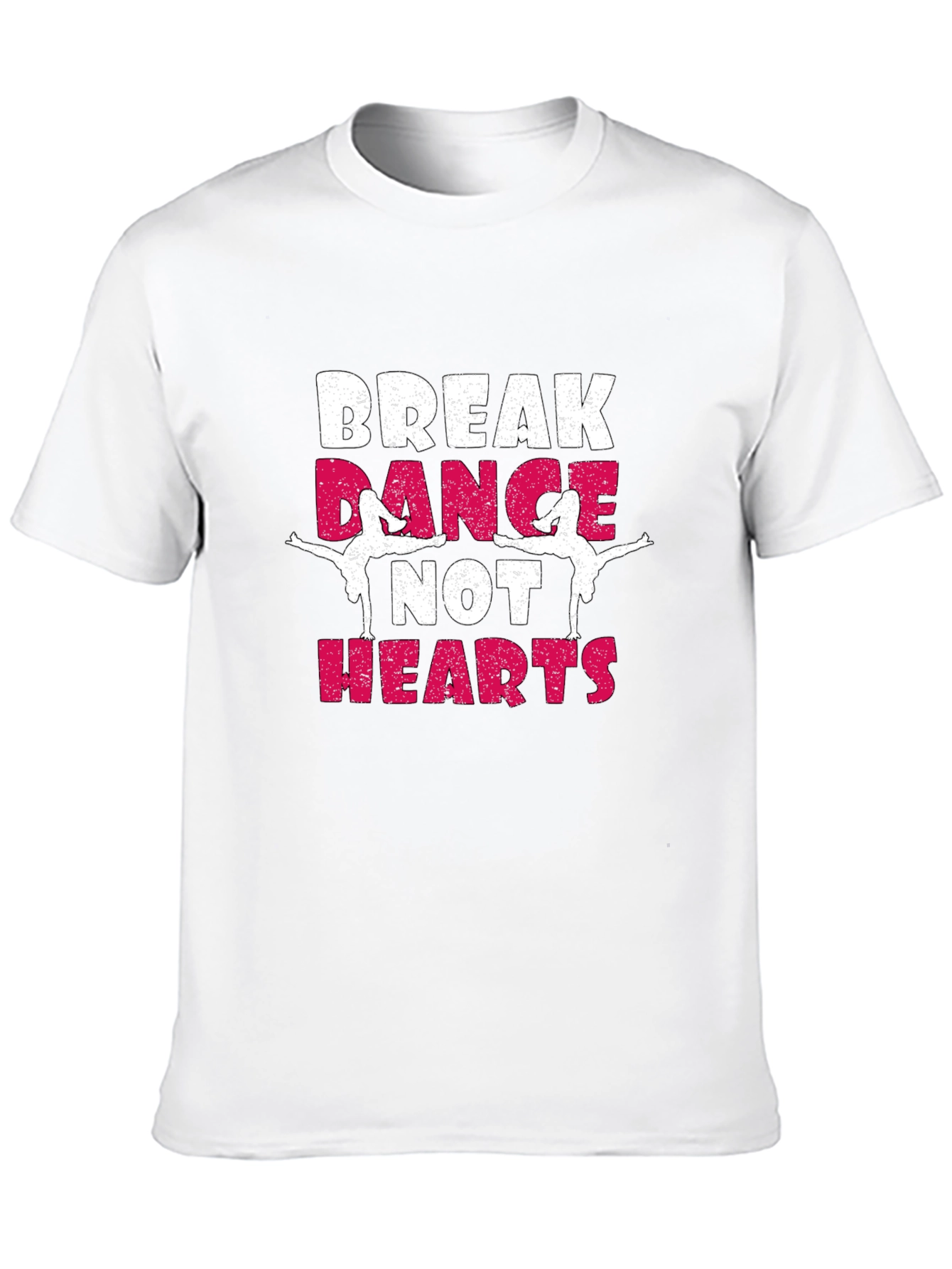 Break Dance Not Hearts T-Shirt