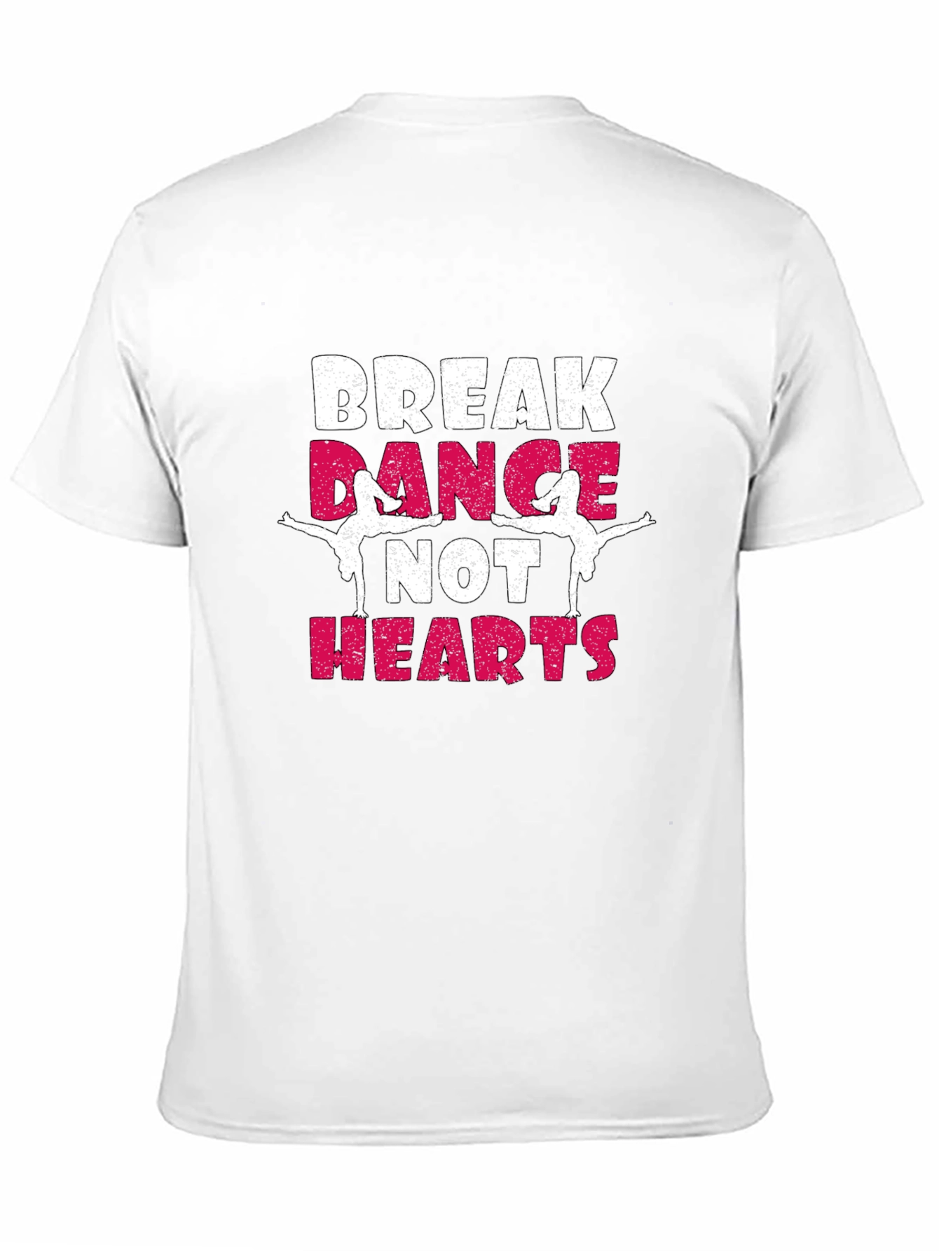 Break Dance Not Hearts T-Shirt