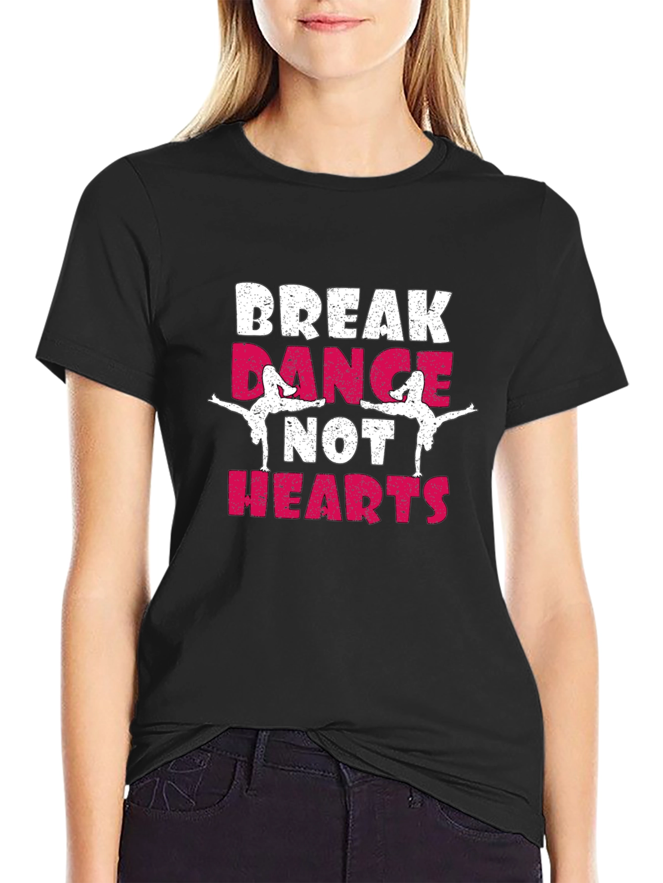 Break Dance Not Hearts T-Shirt
