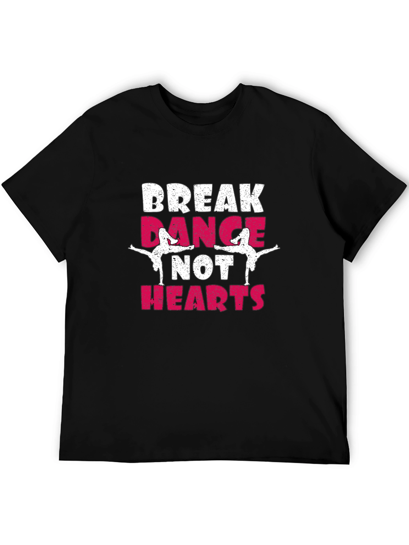Break Dance Not Hearts T-Shirt