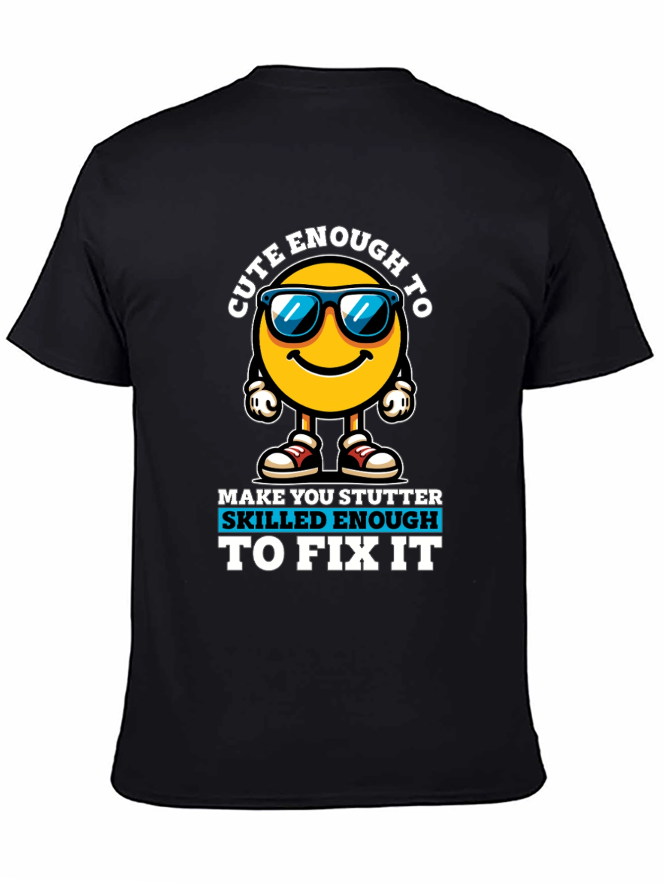 Cute Enough Skilled Enough Black Graphic Tee