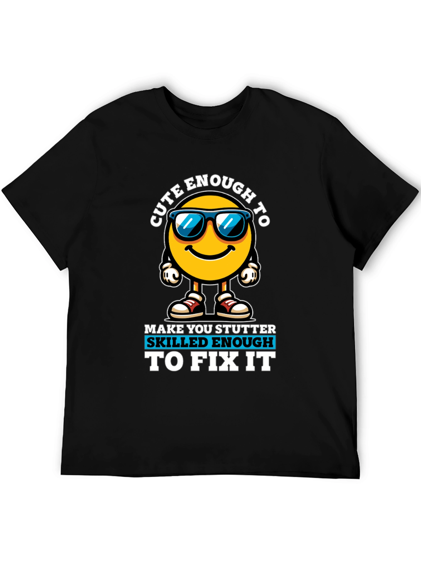 Cute Enough Skilled Enough Black Graphic Tee
