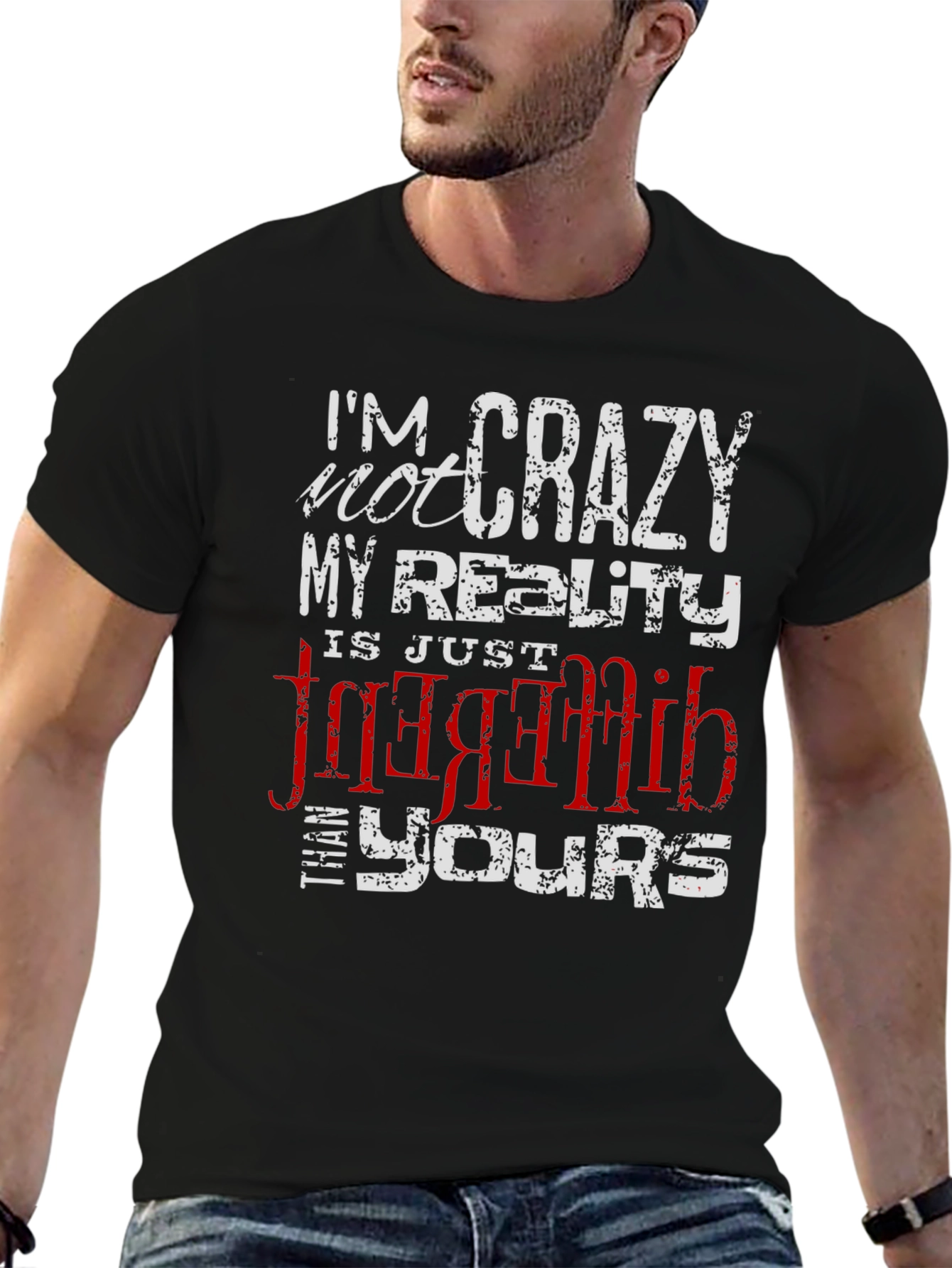 Crazy Reality Graphic Tee - Unique Statement Shirt