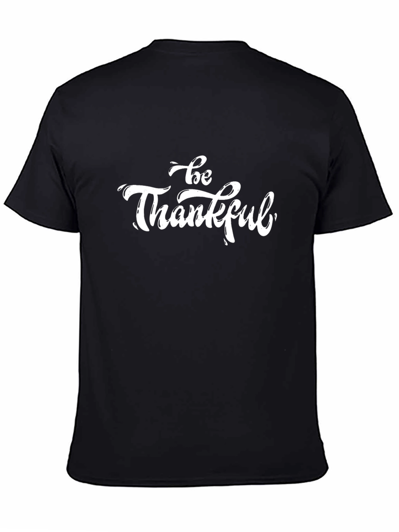 Be Thankful Black T-Shirt