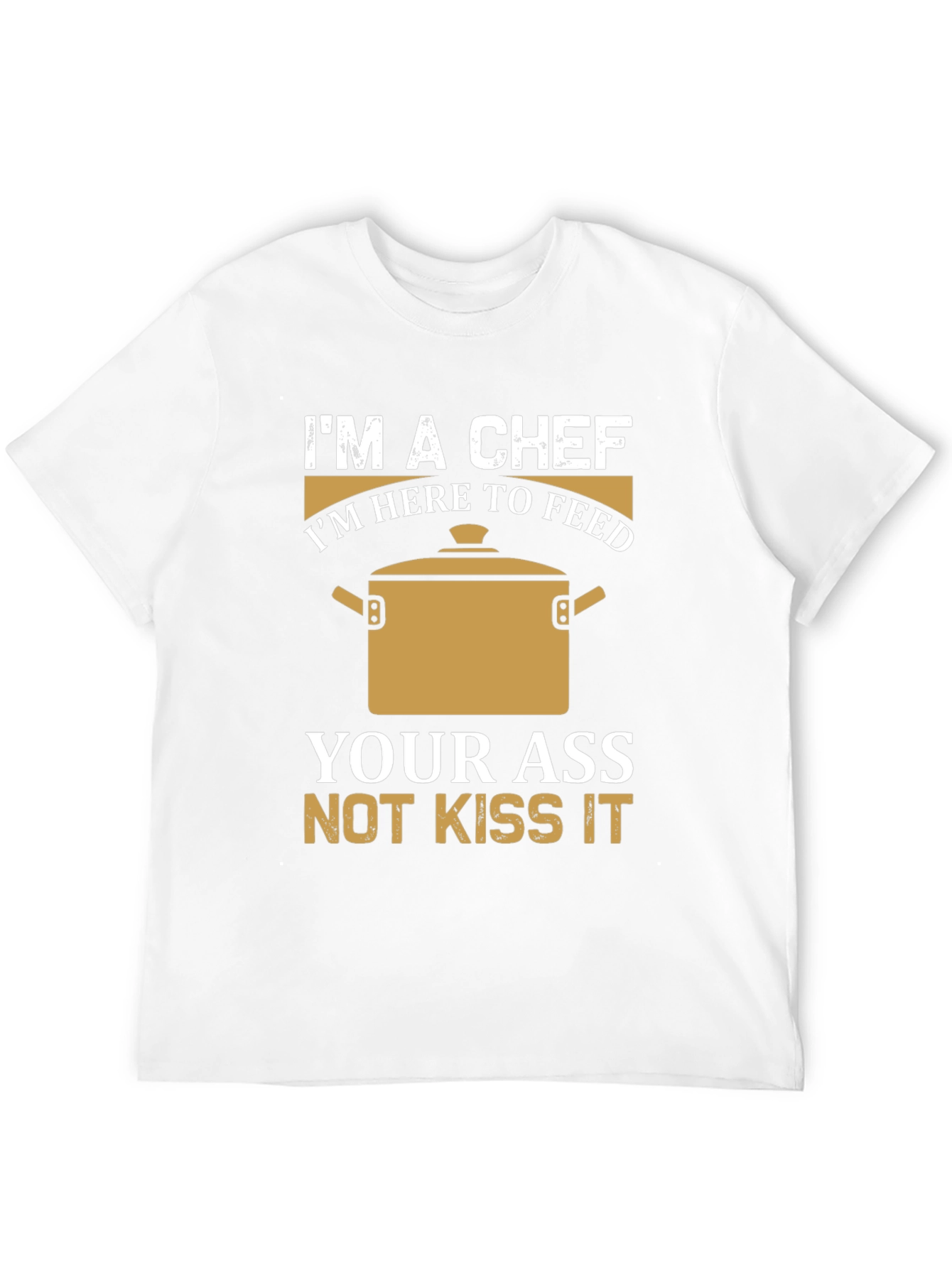 Im a Chef T-Shirt - Funny Cooking Tee