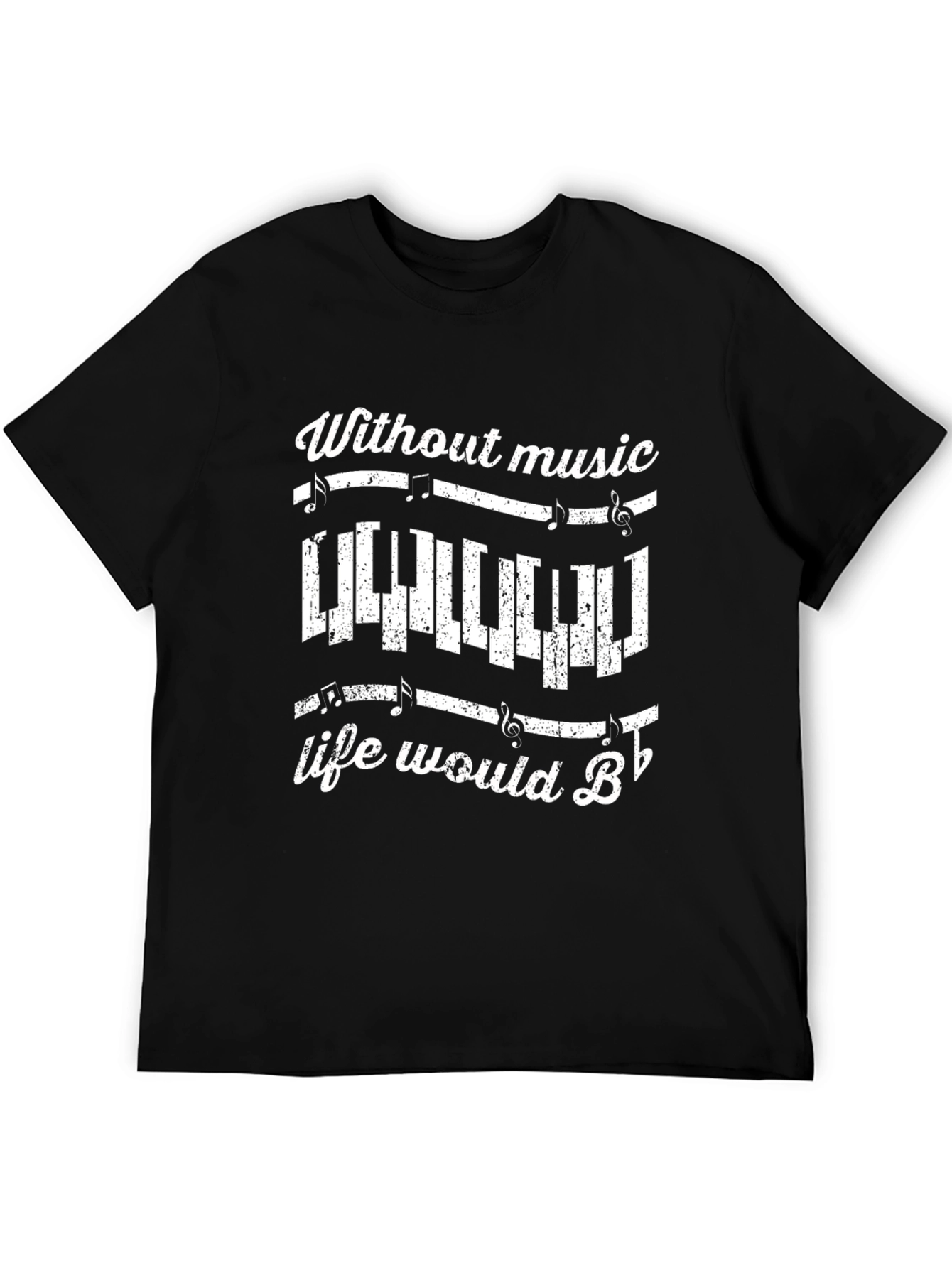 Music Lover Tee: Without Music Life Would B♭