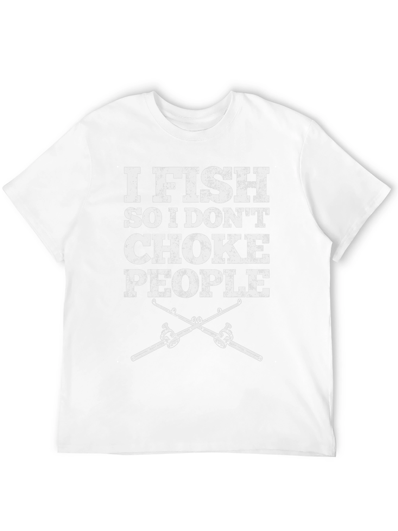 I Fish So I Dont Choke People Graphic Tee