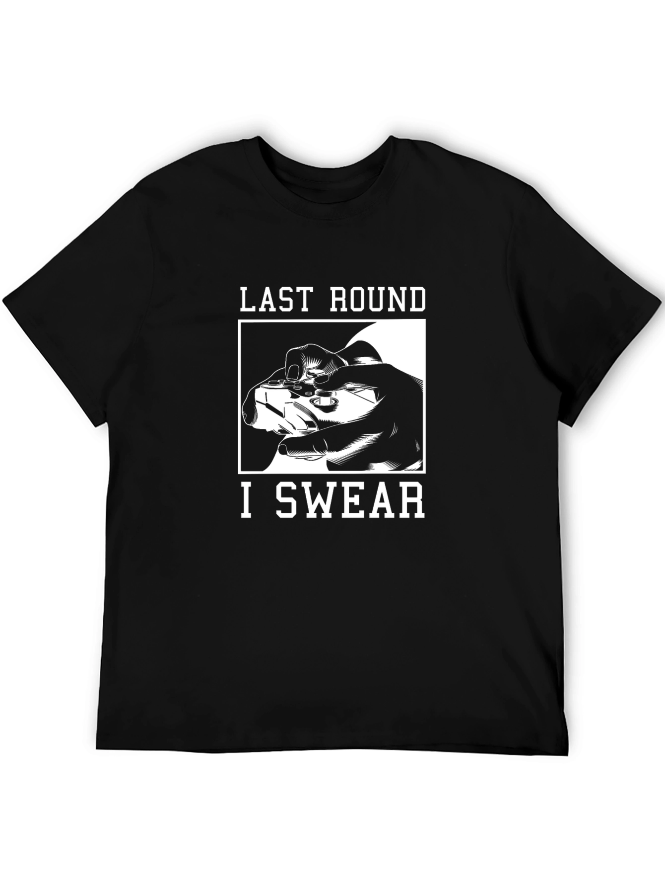 Last Round I Swear Gaming T-Shirt
