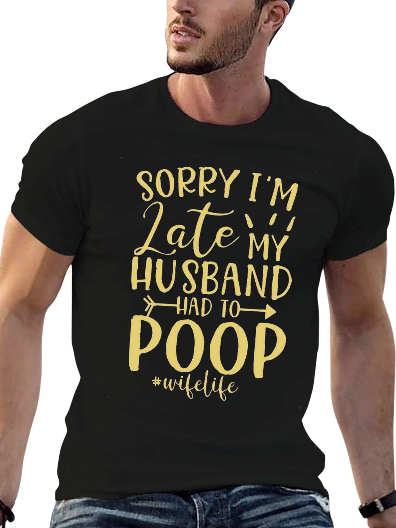 Funny Sorry Im Late Husband T-Shirt