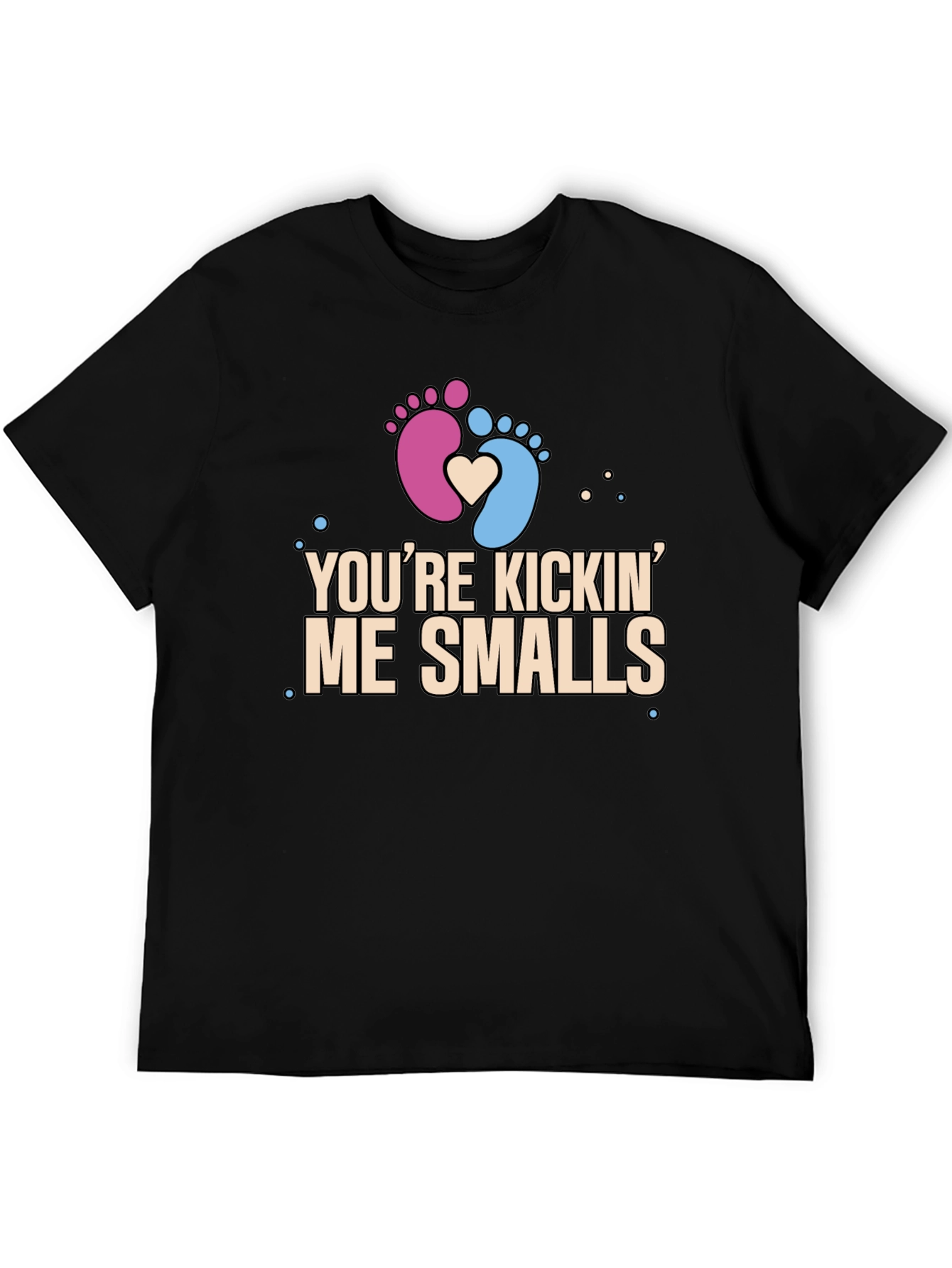 Youre Kickin Me Smalls Pregnancy T-Shirt