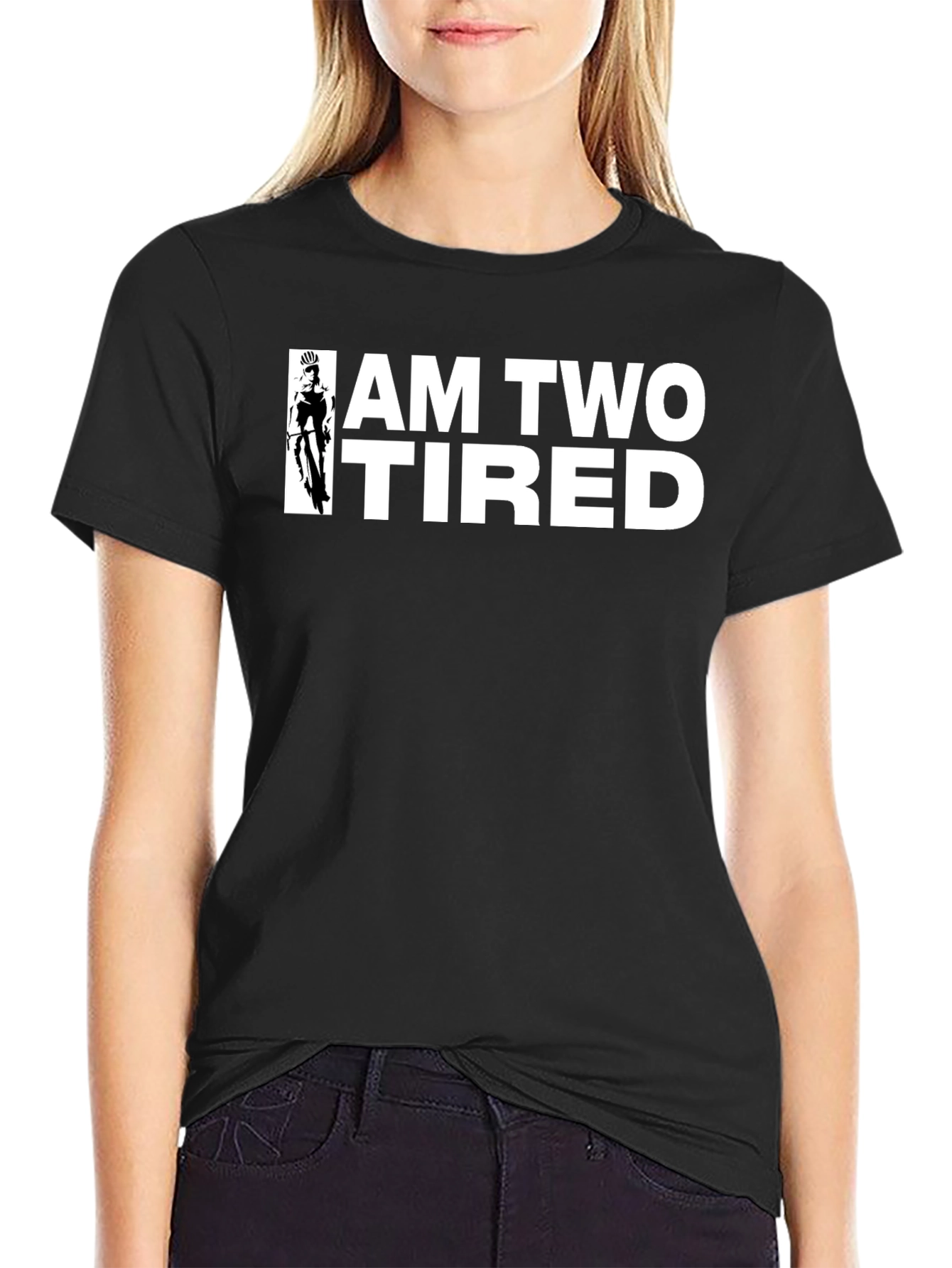 I Am Two Tired T-Shirt - Cycling Graphic Tee
