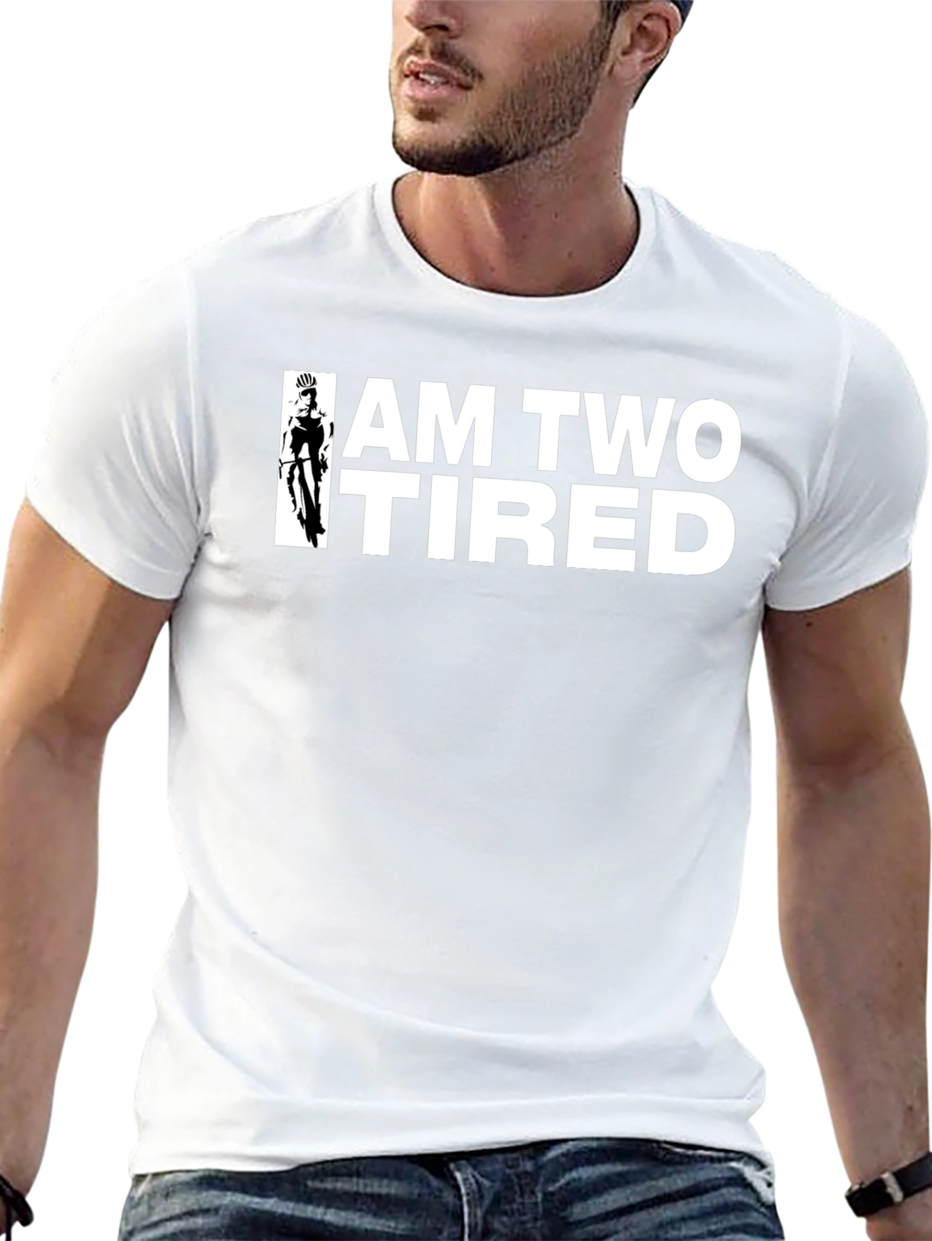 I Am Two Tired T-Shirt - Cycling Graphic Tee