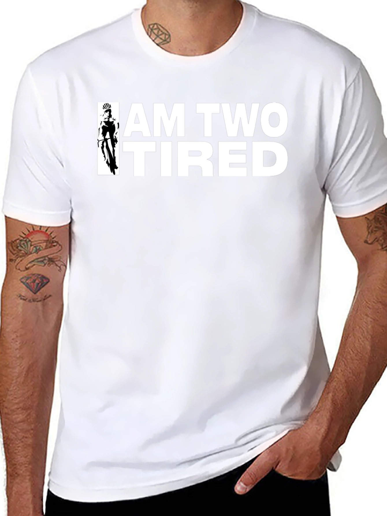 I Am Two Tired T-Shirt - Cycling Graphic Tee