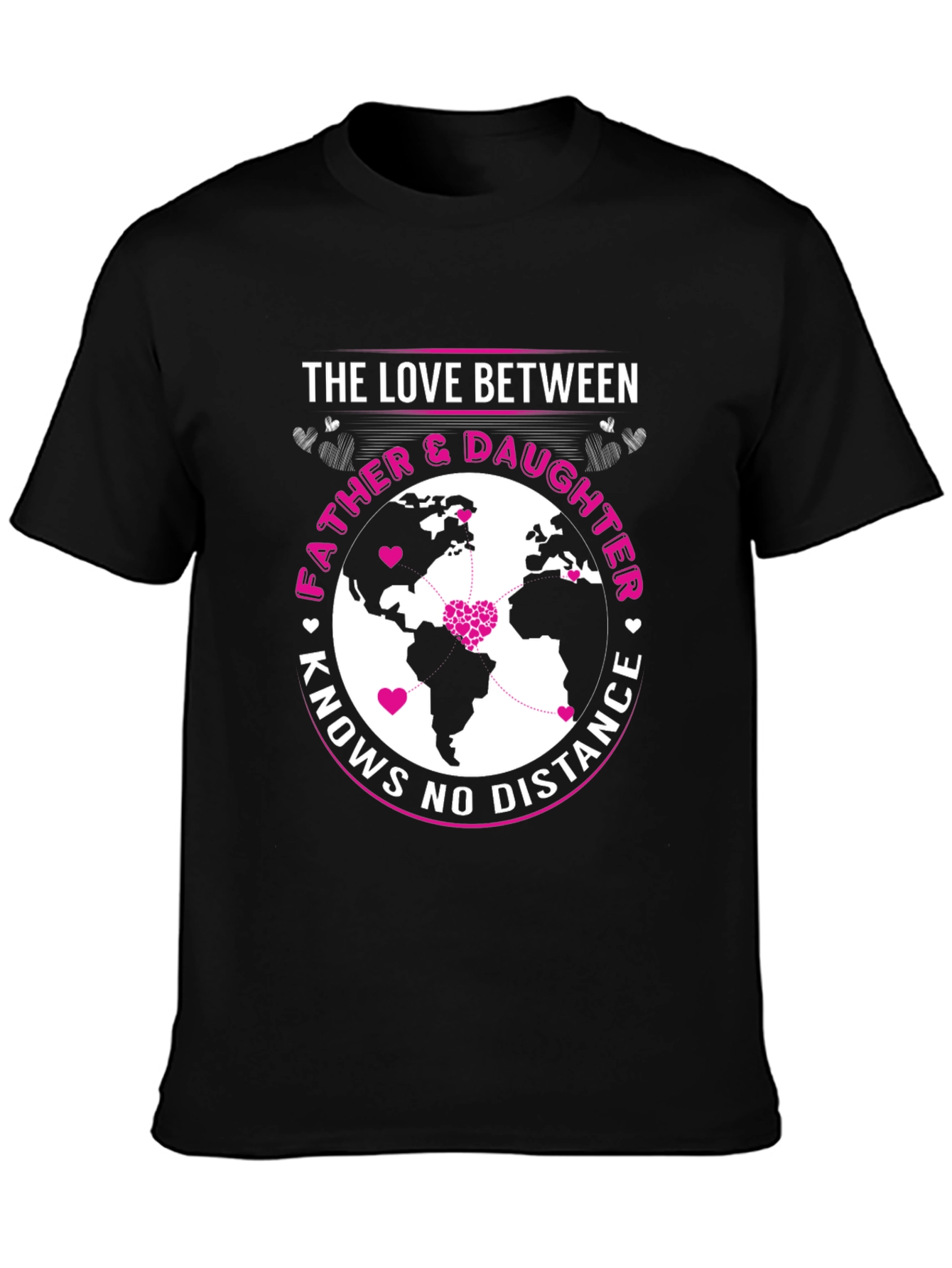 Father & Daughter Love Knows No Distance T-Shirt