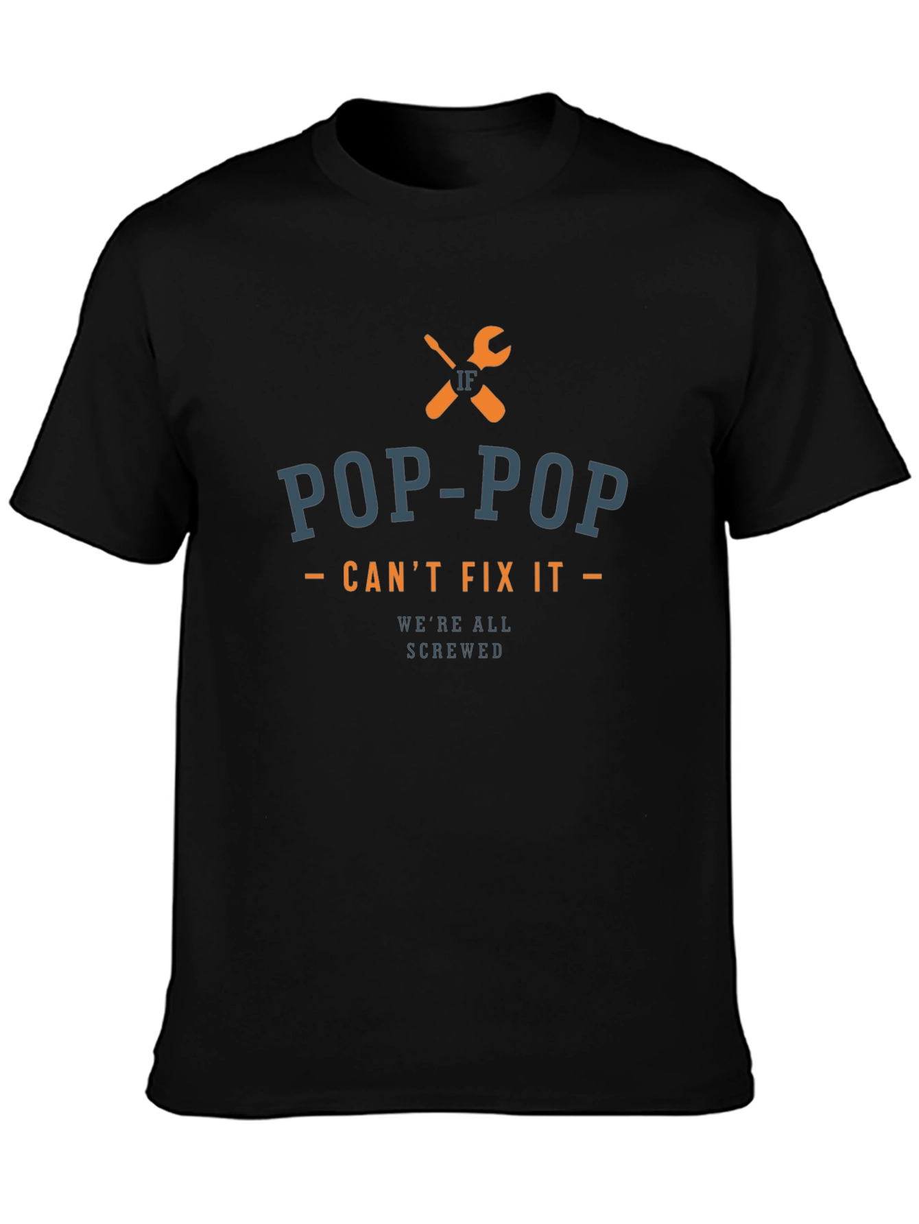 Pop-Pop Cant Fix It T-Shirt