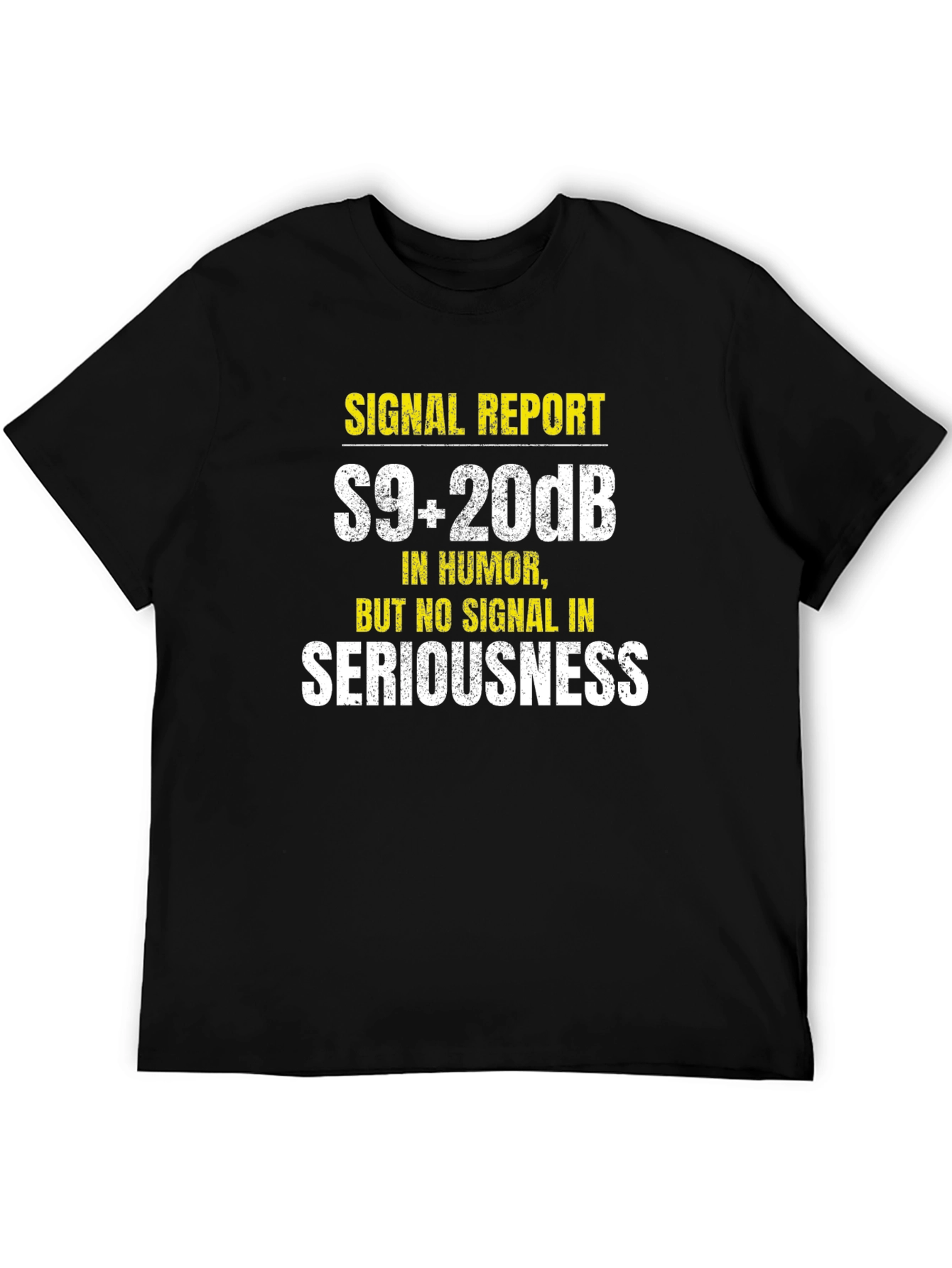 Funny Ham Radio T-Shirt - S9+20dB Humor