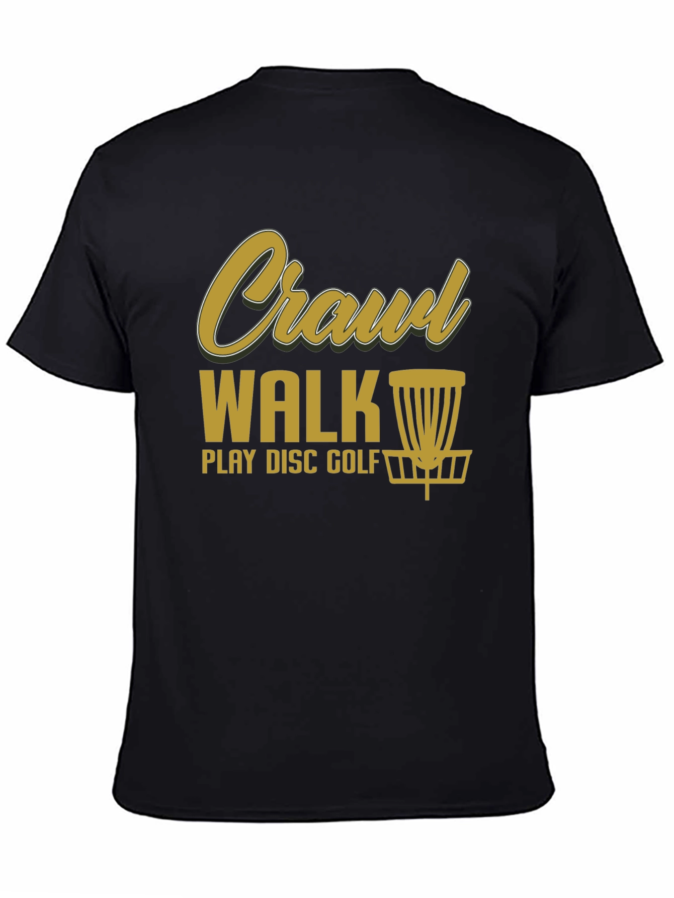 Crawl Walk Play Disc Golf T-Shirt