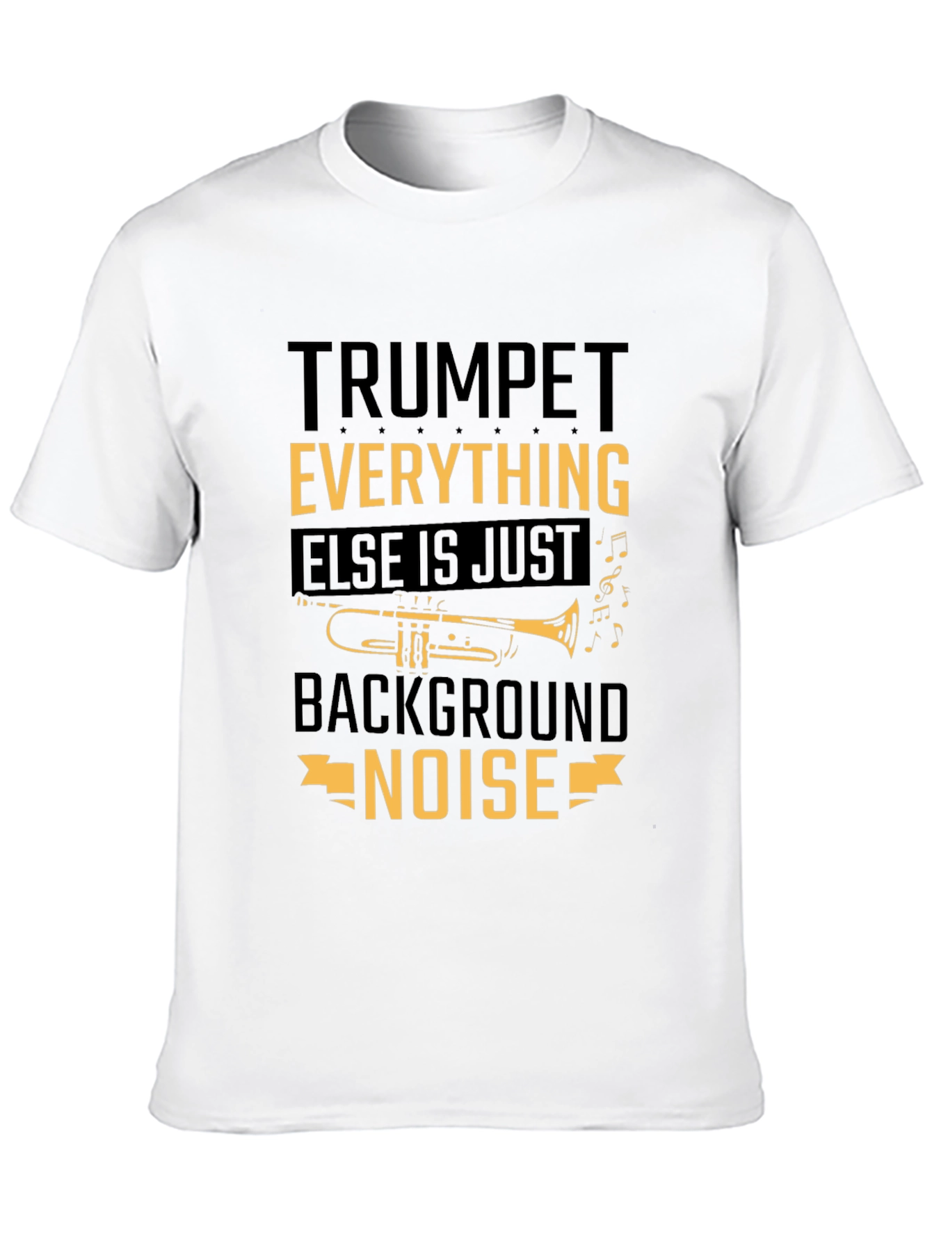 Trumpet Everything Else T-Shirt