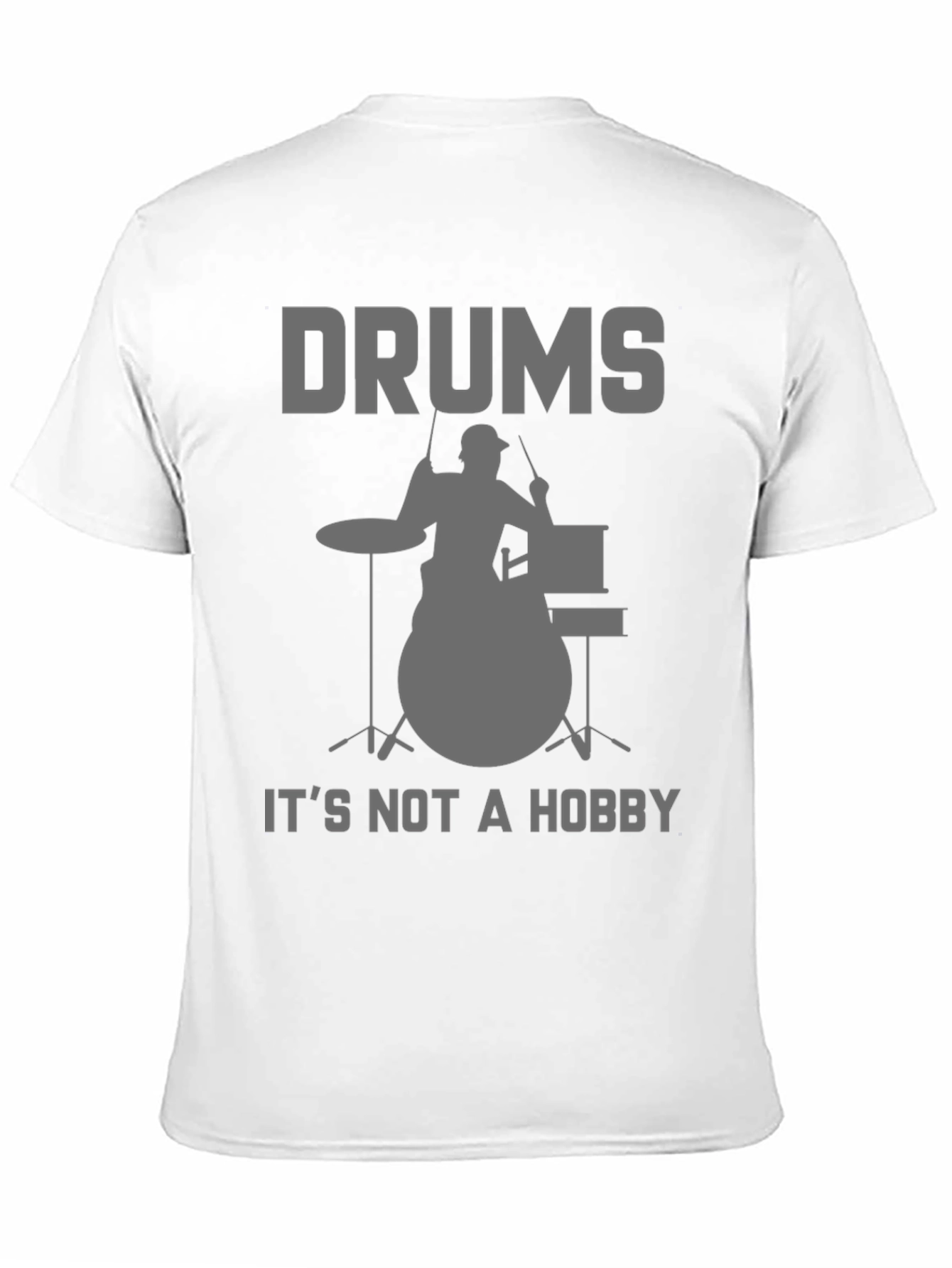 Drums Not a Hobby T-Shirt - Musician Tee