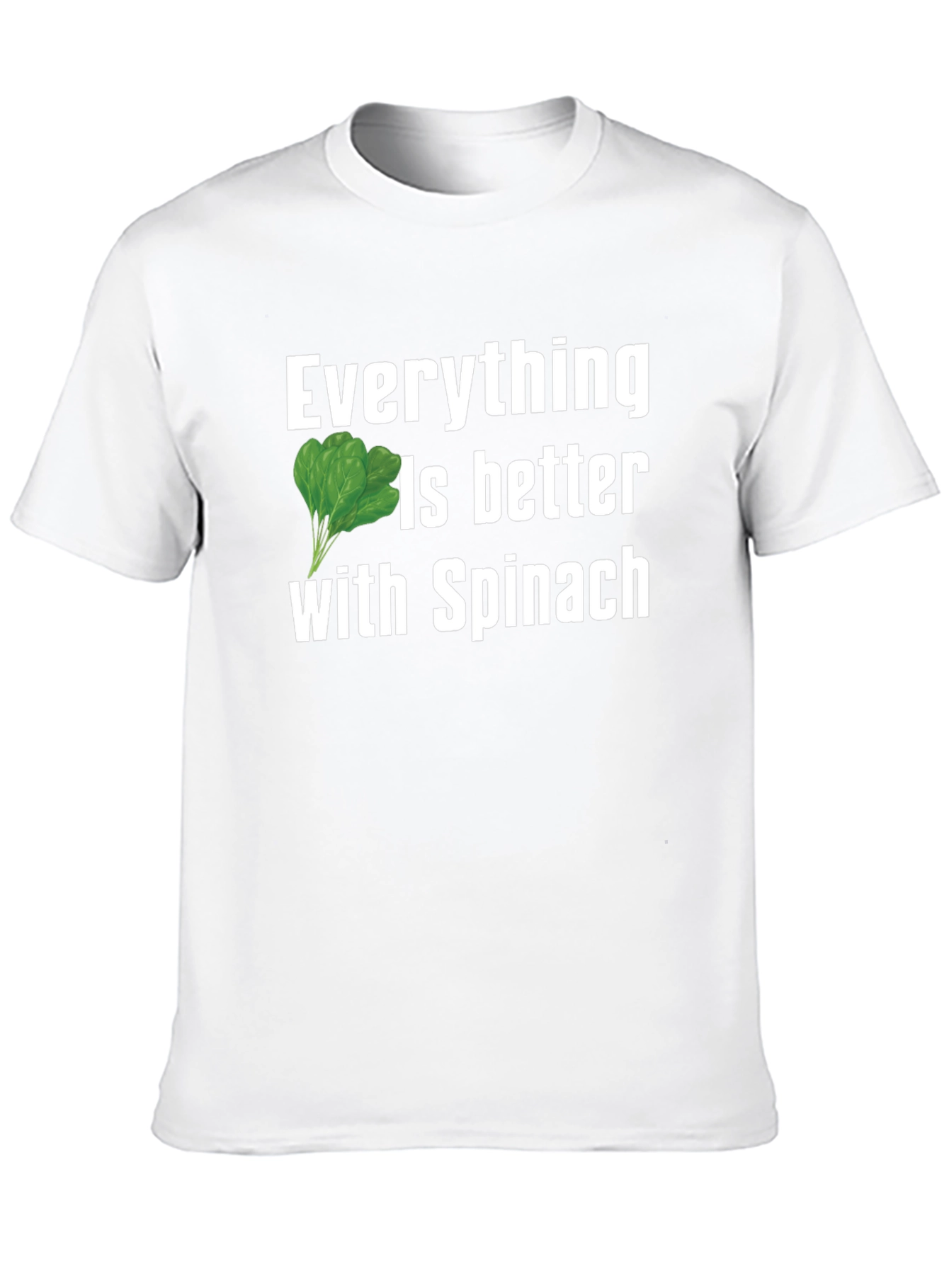 Everything Is Better With Spinach Black T-Shirt
