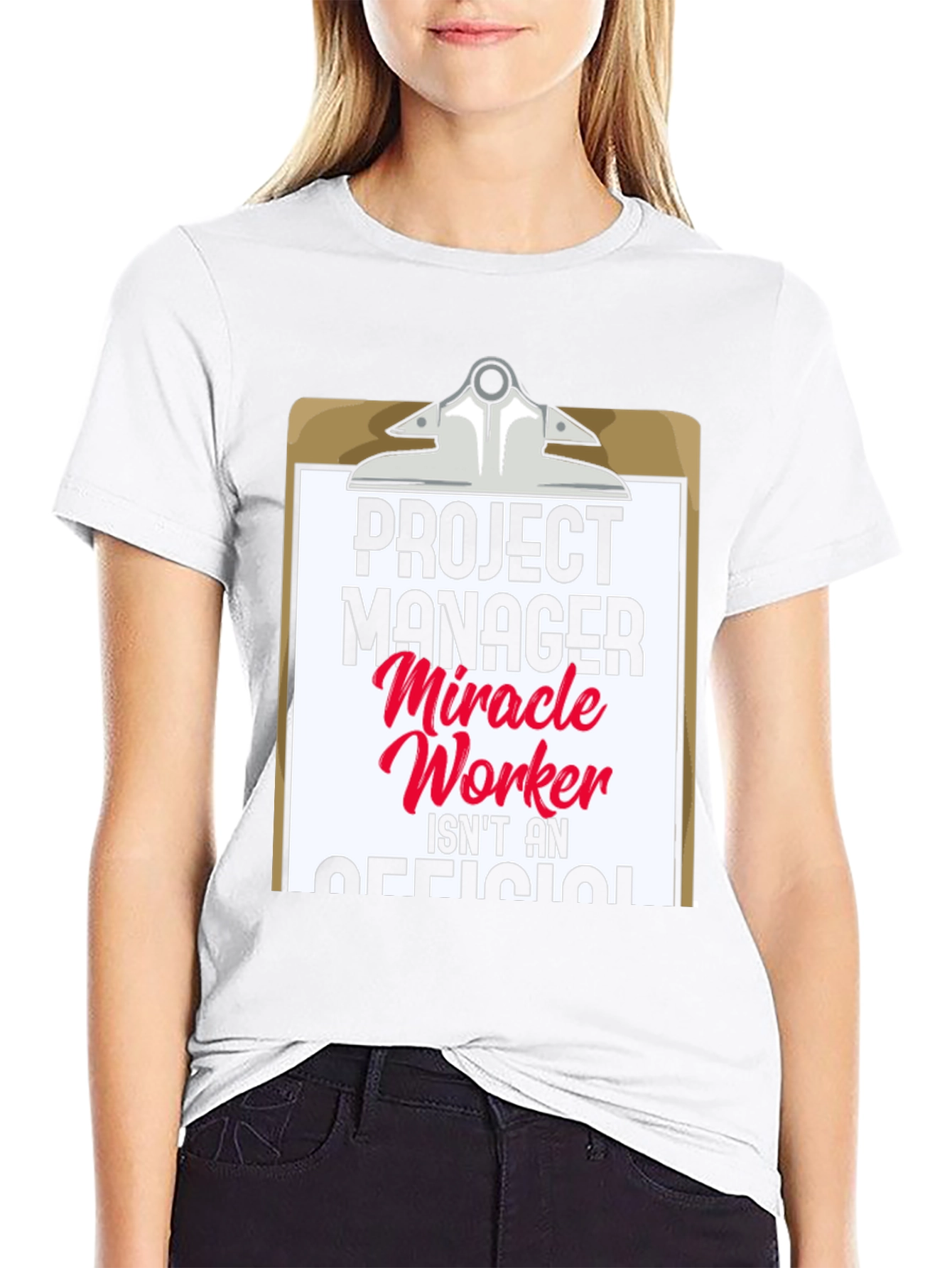 Project Manager Miracle Worker Funny T-Shirt
