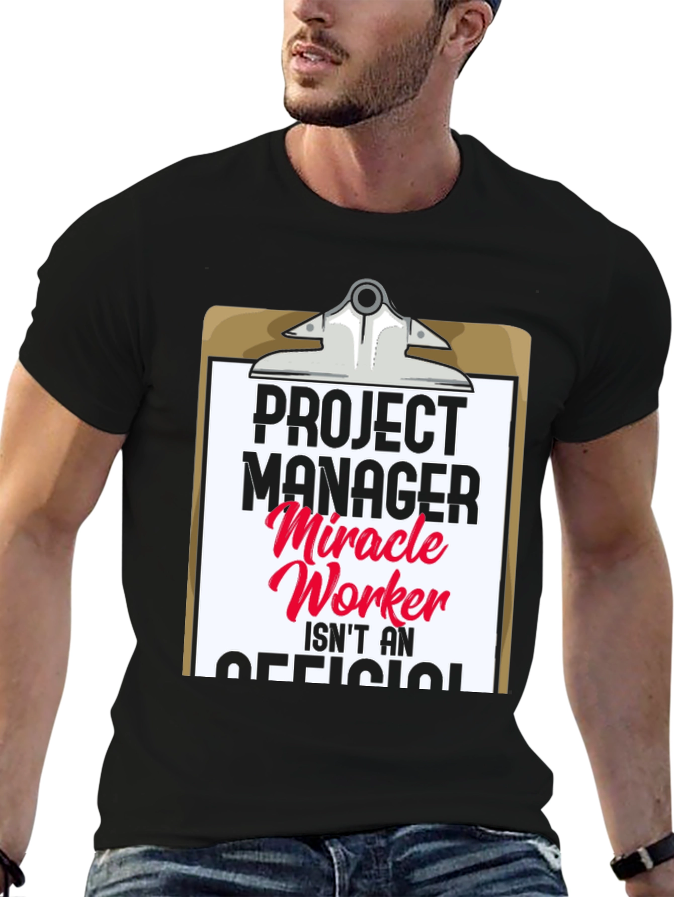 Project Manager Miracle Worker Funny T-Shirt