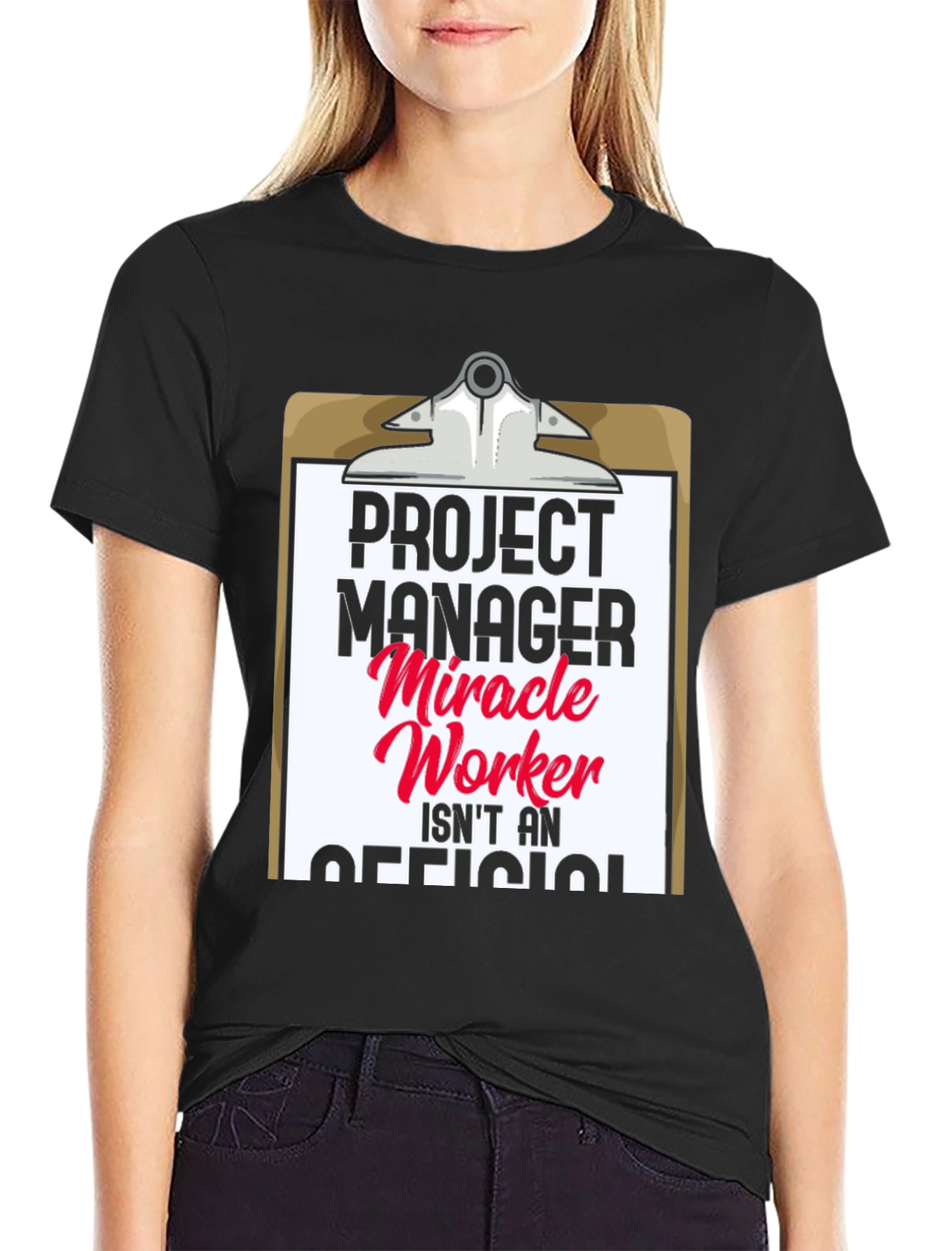 Project Manager Miracle Worker Funny T-Shirt