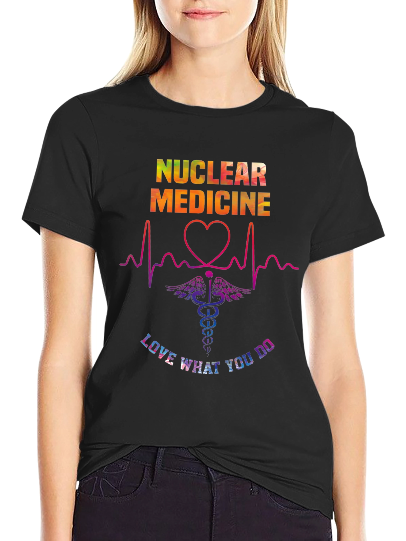 Nuclear Medicine Love What You Do T-Shirt